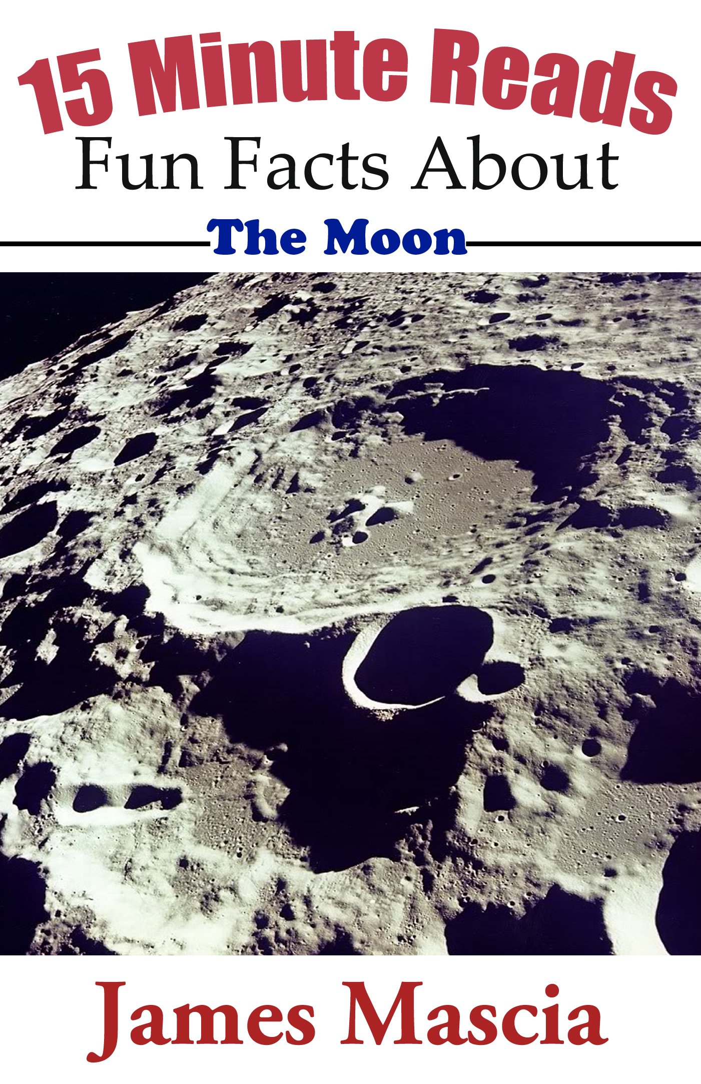 15 Minute Reads: Fun Facts About the Moon
