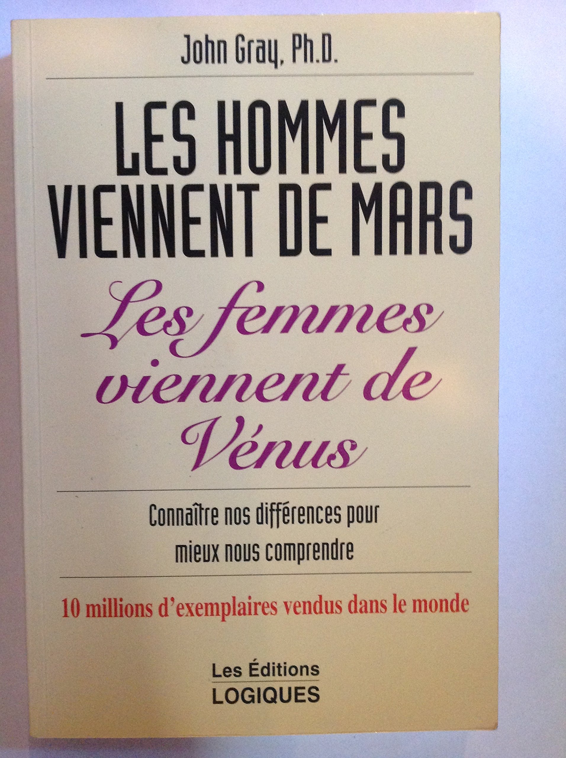 Les hommes viennent de Mars, les femmes viennent de Vénus Gray, John