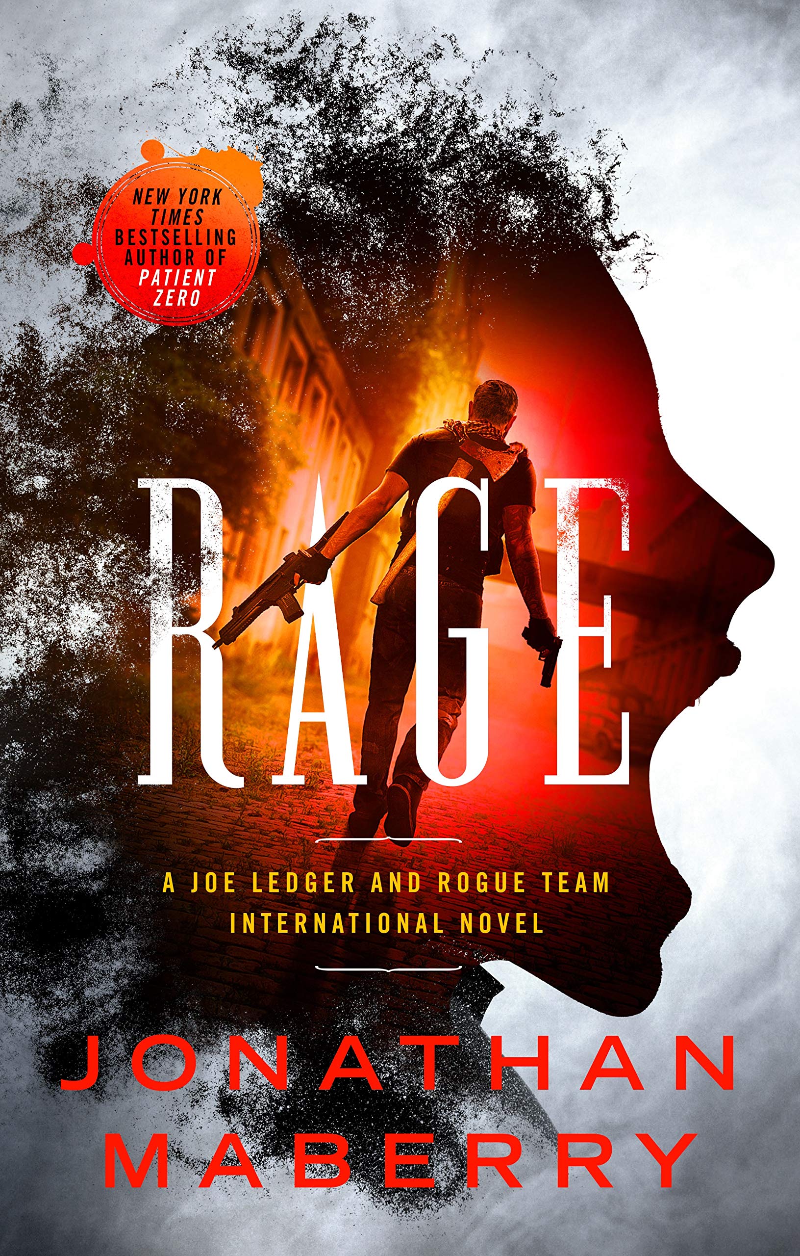 Rage: A Joe Ledger and Rogue Team International Novel: Rogue Team International Series, Book 1