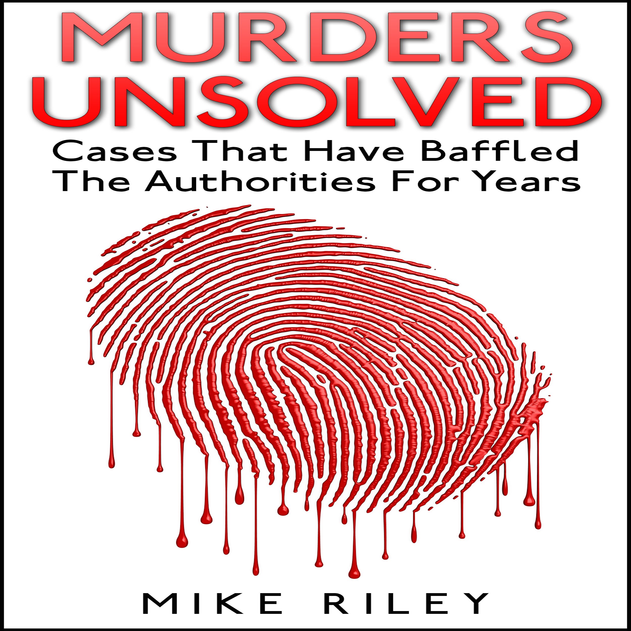 Cover art for Murders Unsolved: Cases That Have Baffled the Authorities for Years