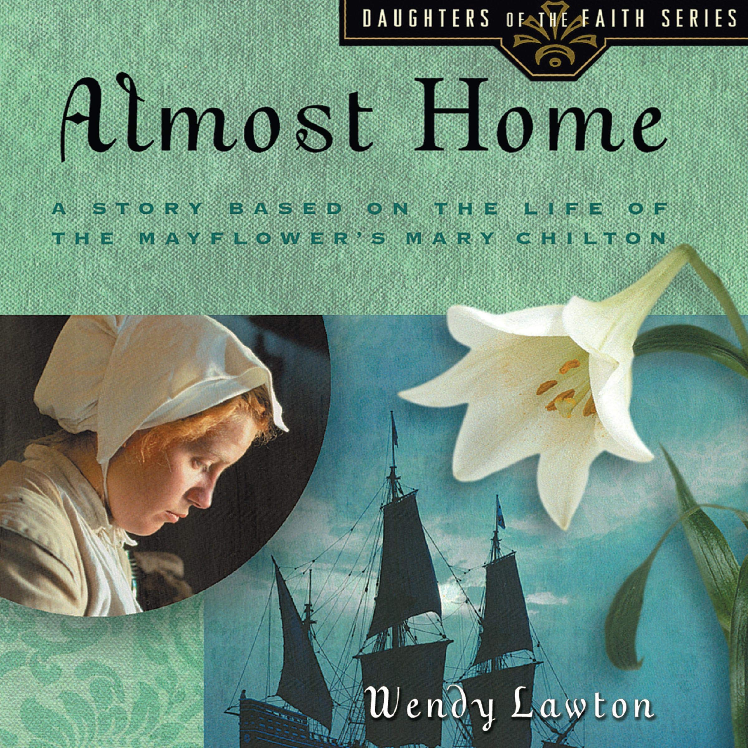 Cover art for Almost Home: A Story Based on the Life of the Mayflower's Mary Chilton