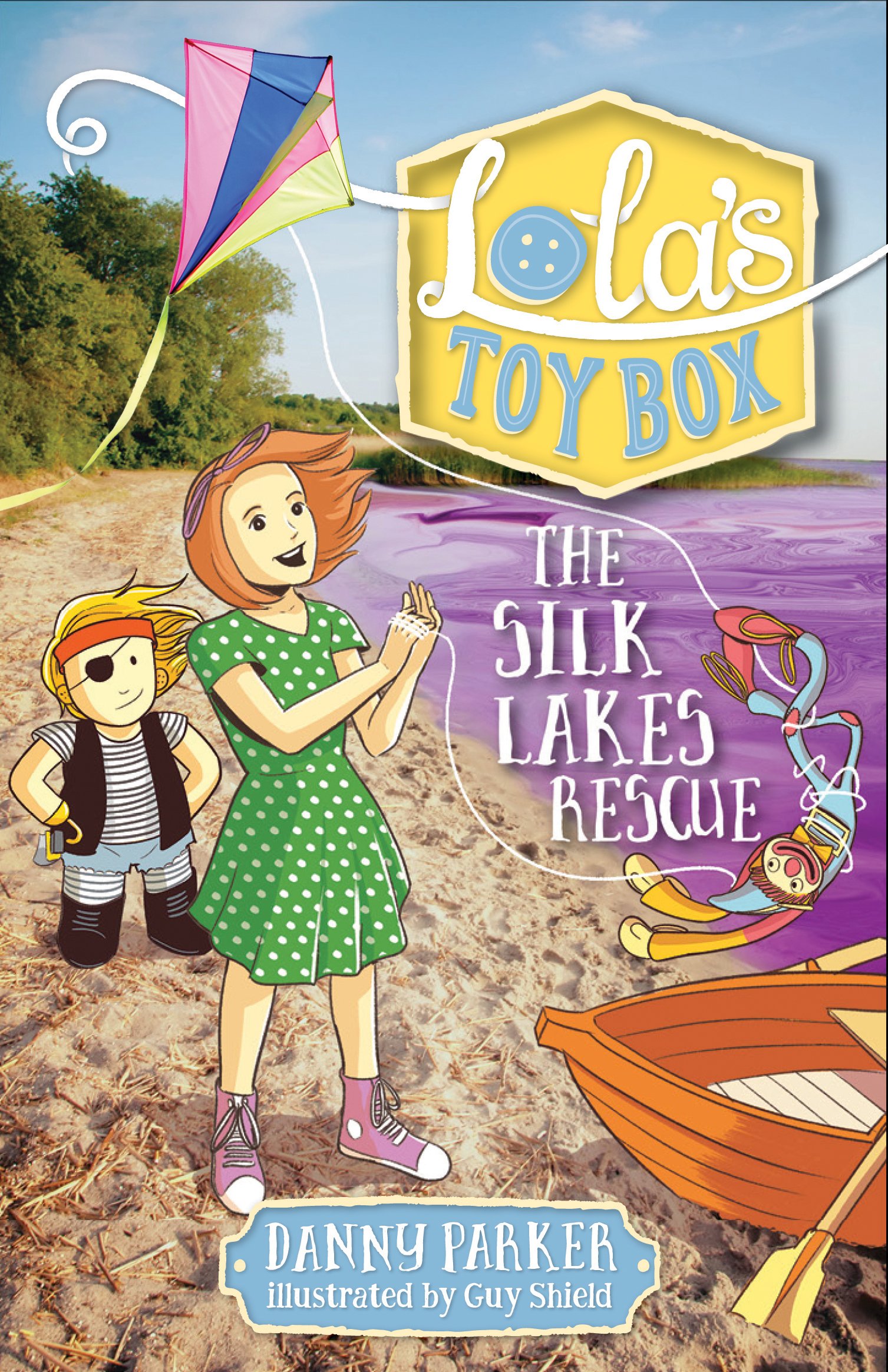 The Silk Lakes Rescue (Lola's Toy Box)