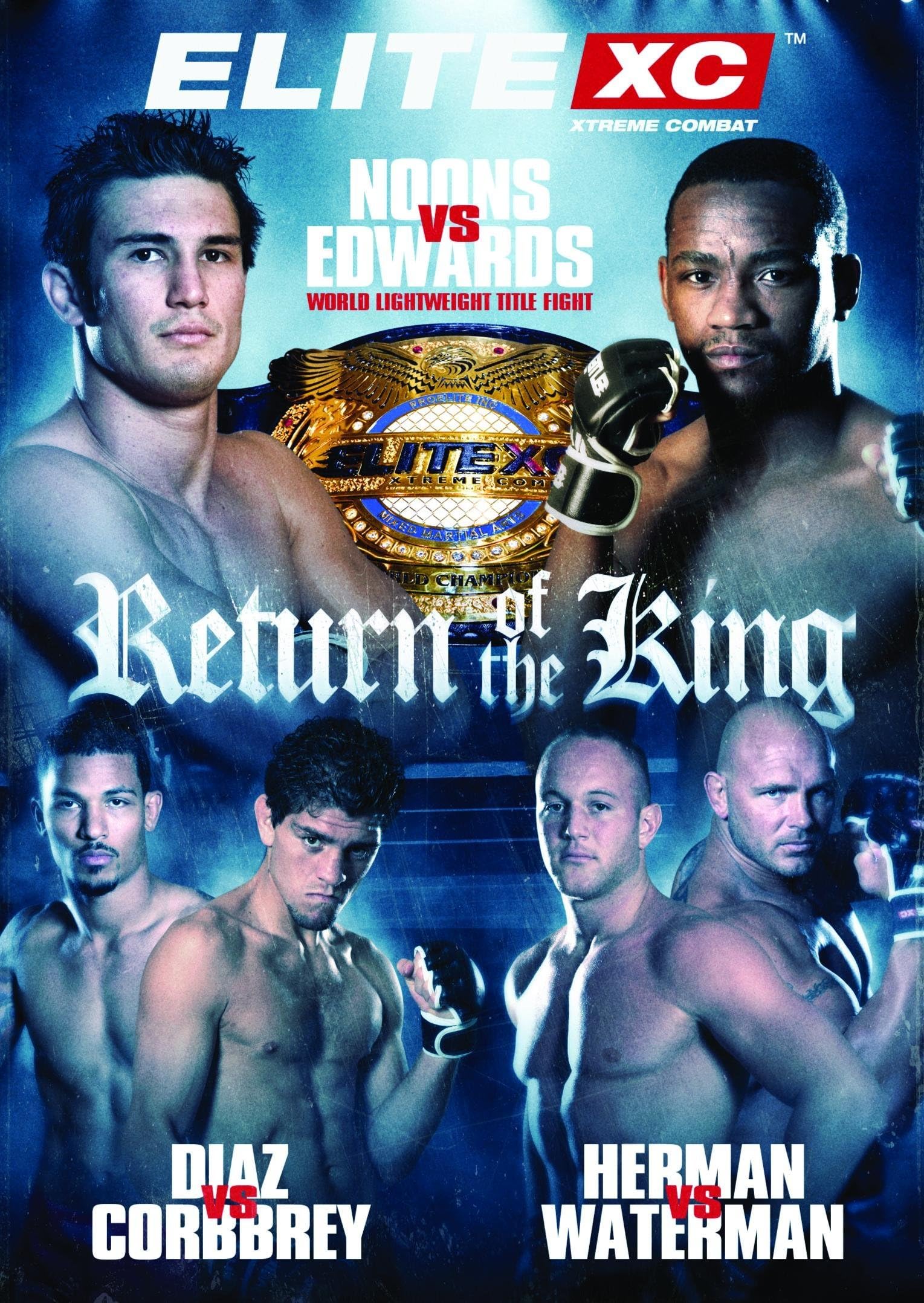 - EliteXC: Return of the King - Noons vs Edwards