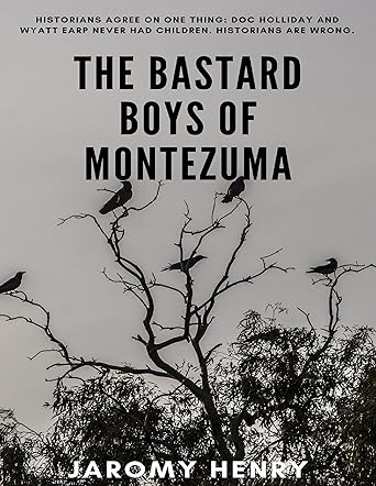 The Bastard Boys of Montezuma