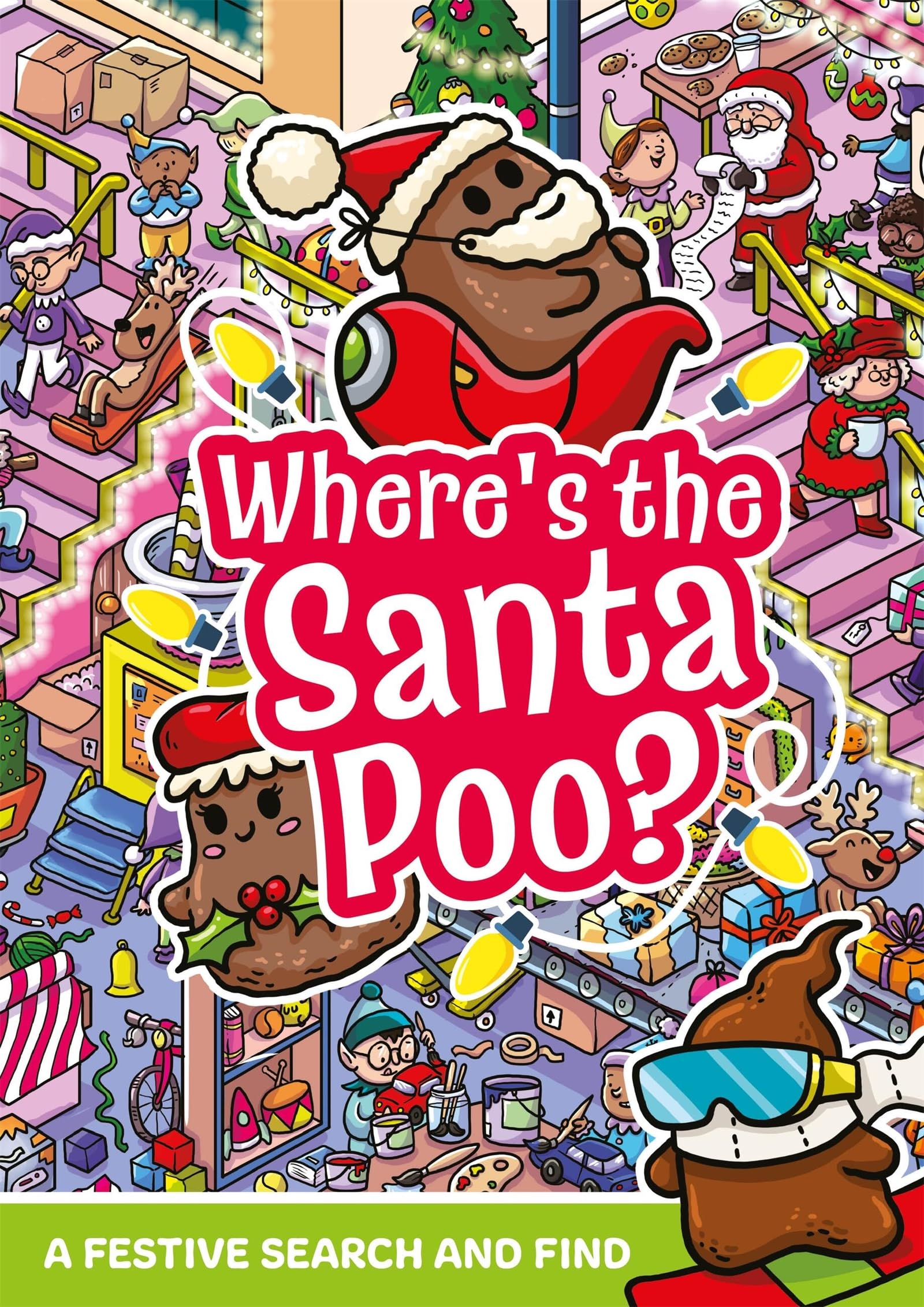 Where's the Santa Poo?: A Festive Search and Find (Where's the Poo...?)