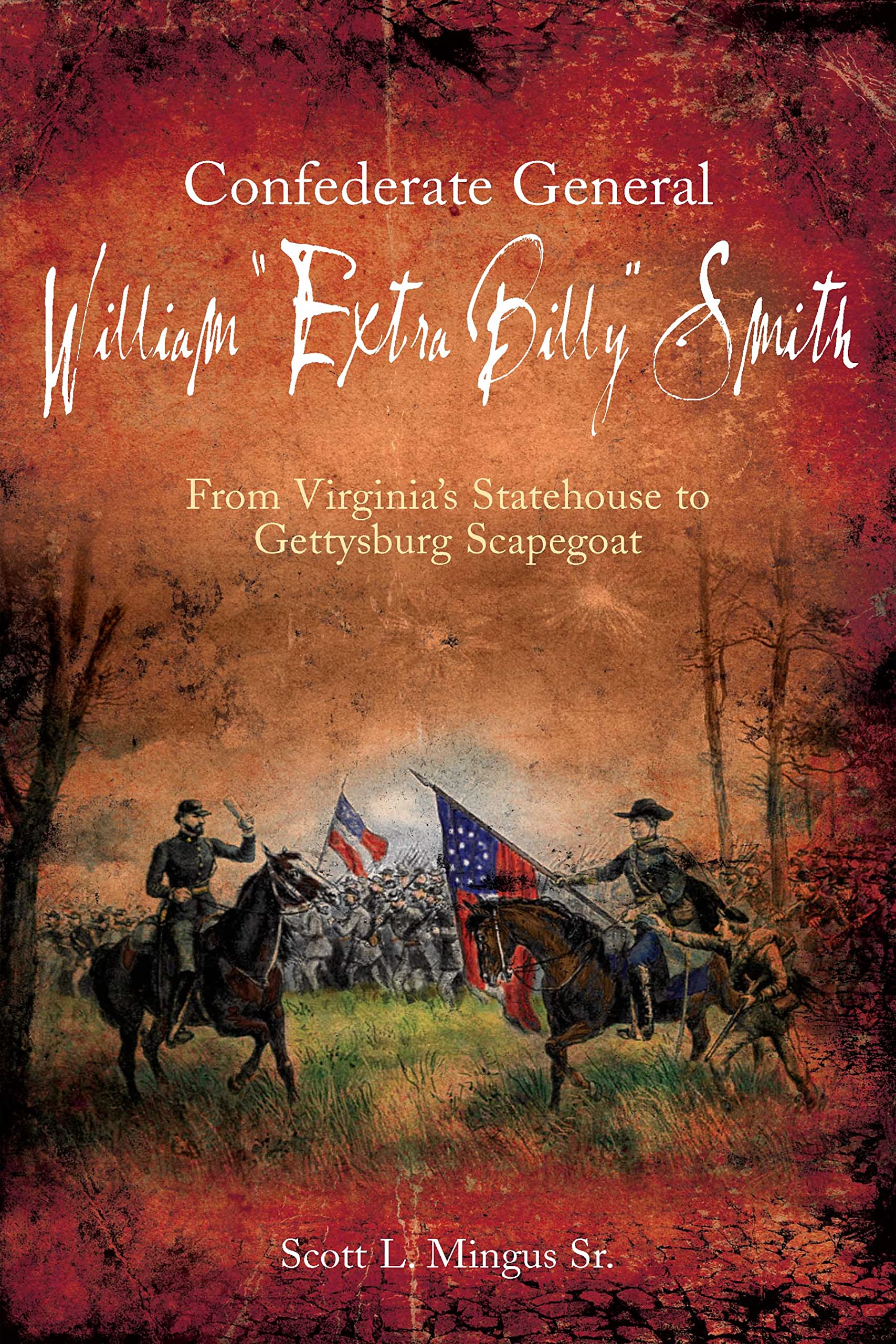 Confederate General William “Extra Billy” Smith: From Virginia’s Statehouse to Gettysburg Scapegoat