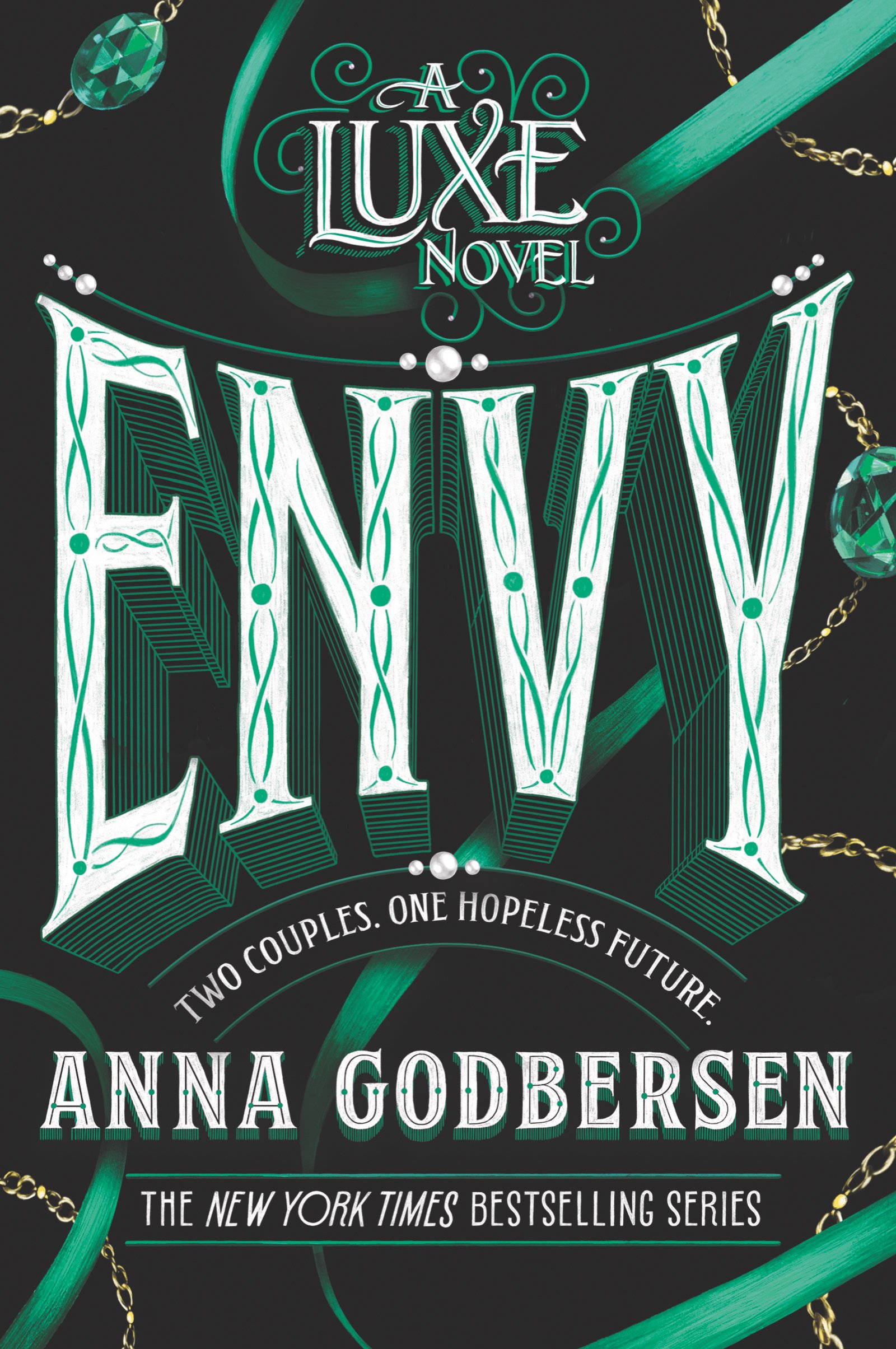 Envy: A YA Historical Drama of 1899 Manhattan Socialites—Glamour, Betrayal, and Scandal (Luxe Novel Book 3)