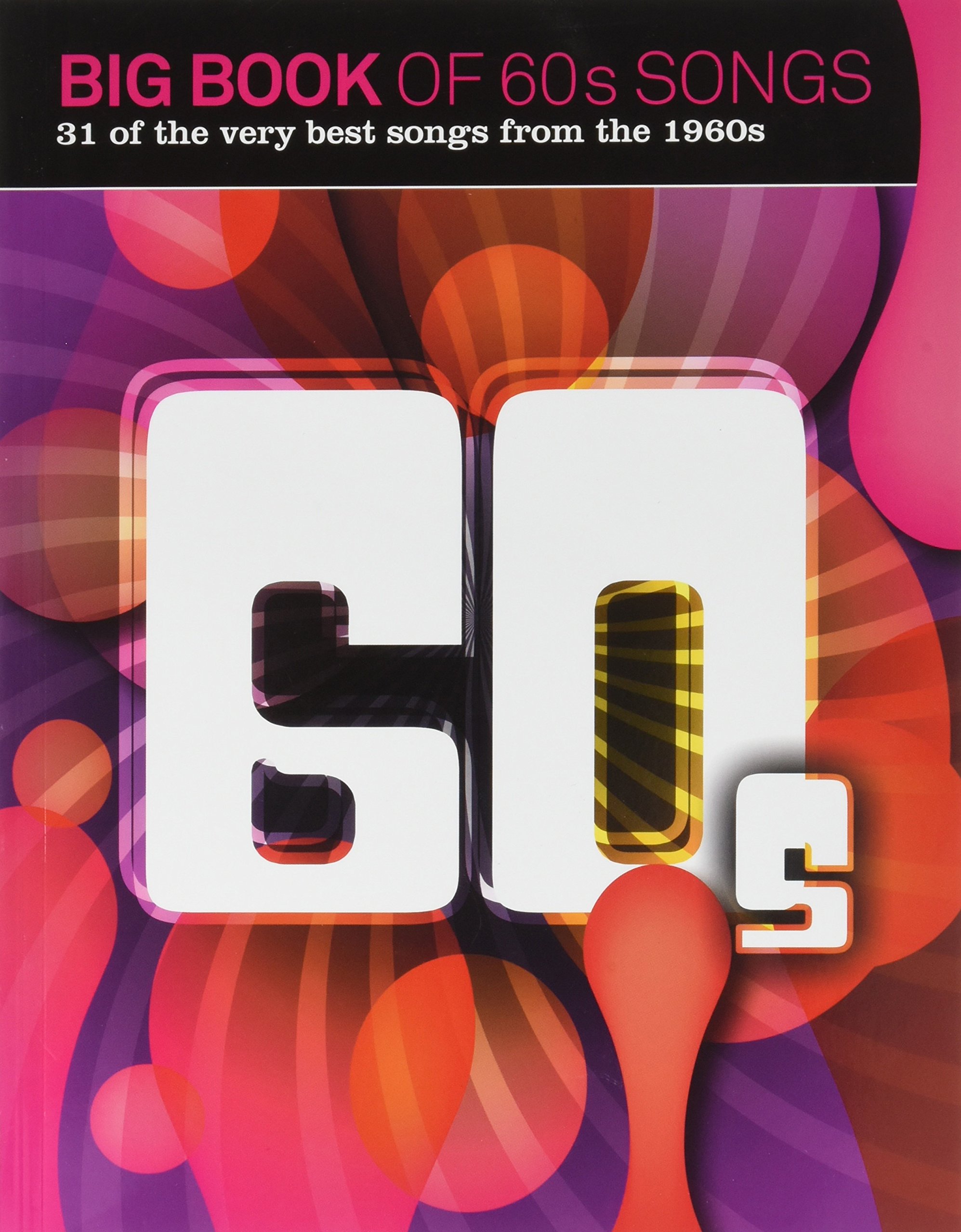 Big Book of 60s Songs Piano Vocal Guitar
