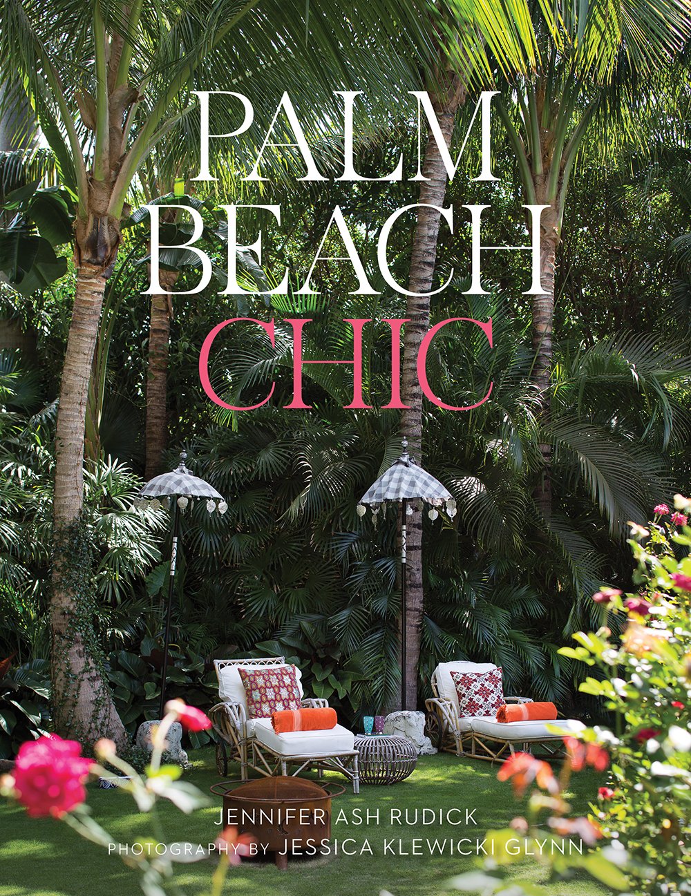 Palm Beach Chic Hardcover – October 6, 2015