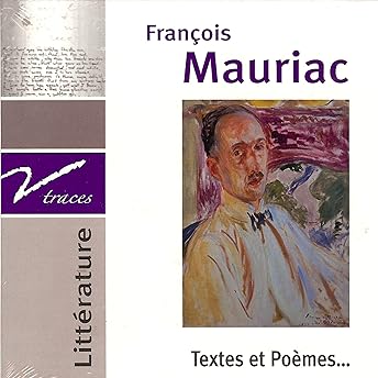 François Mauriac. Textes et Poèmes Livre Audio par François Mauriac