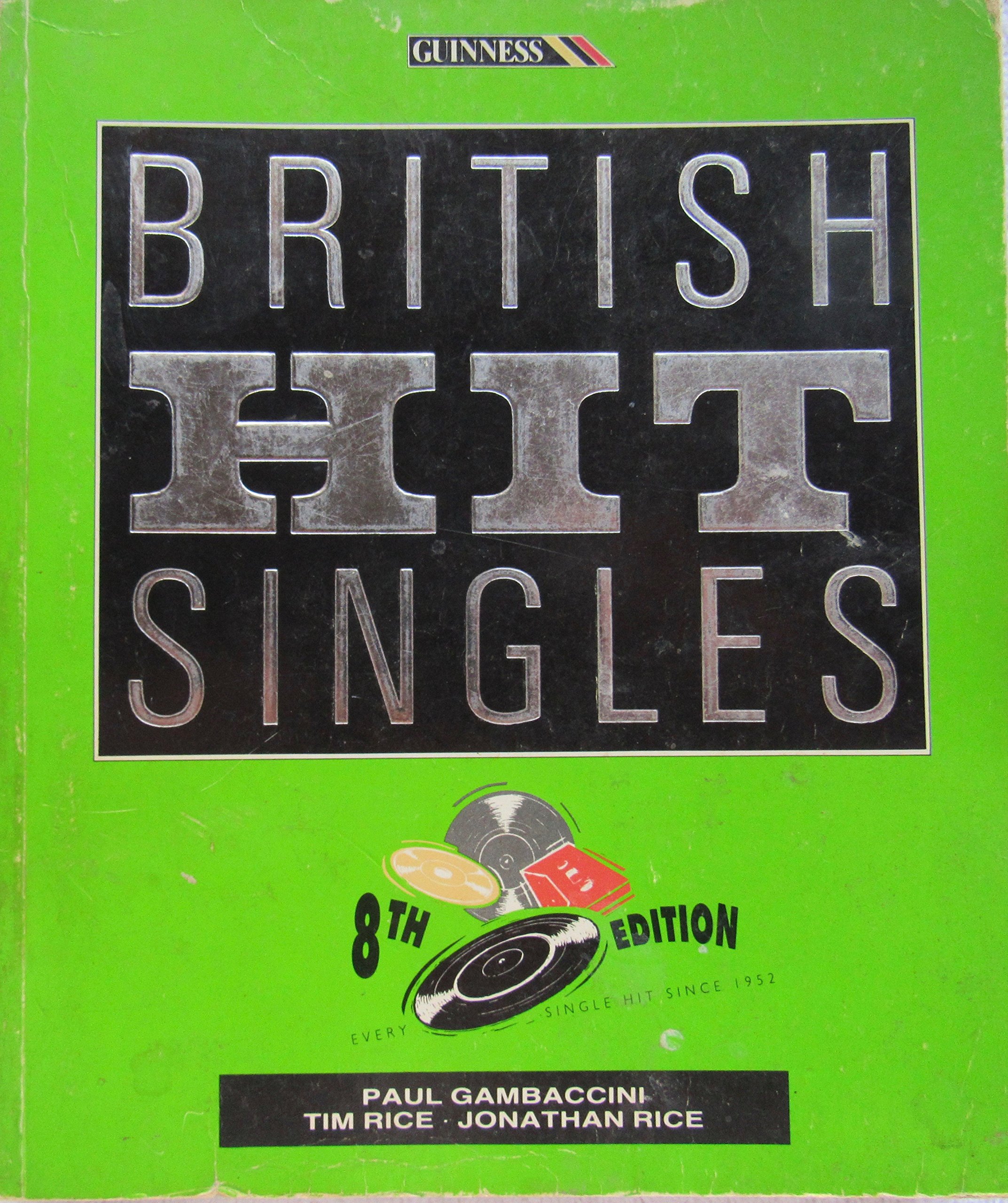 The Guinness Book of British Hit Singles Paperback – 1 Jun. 1991
