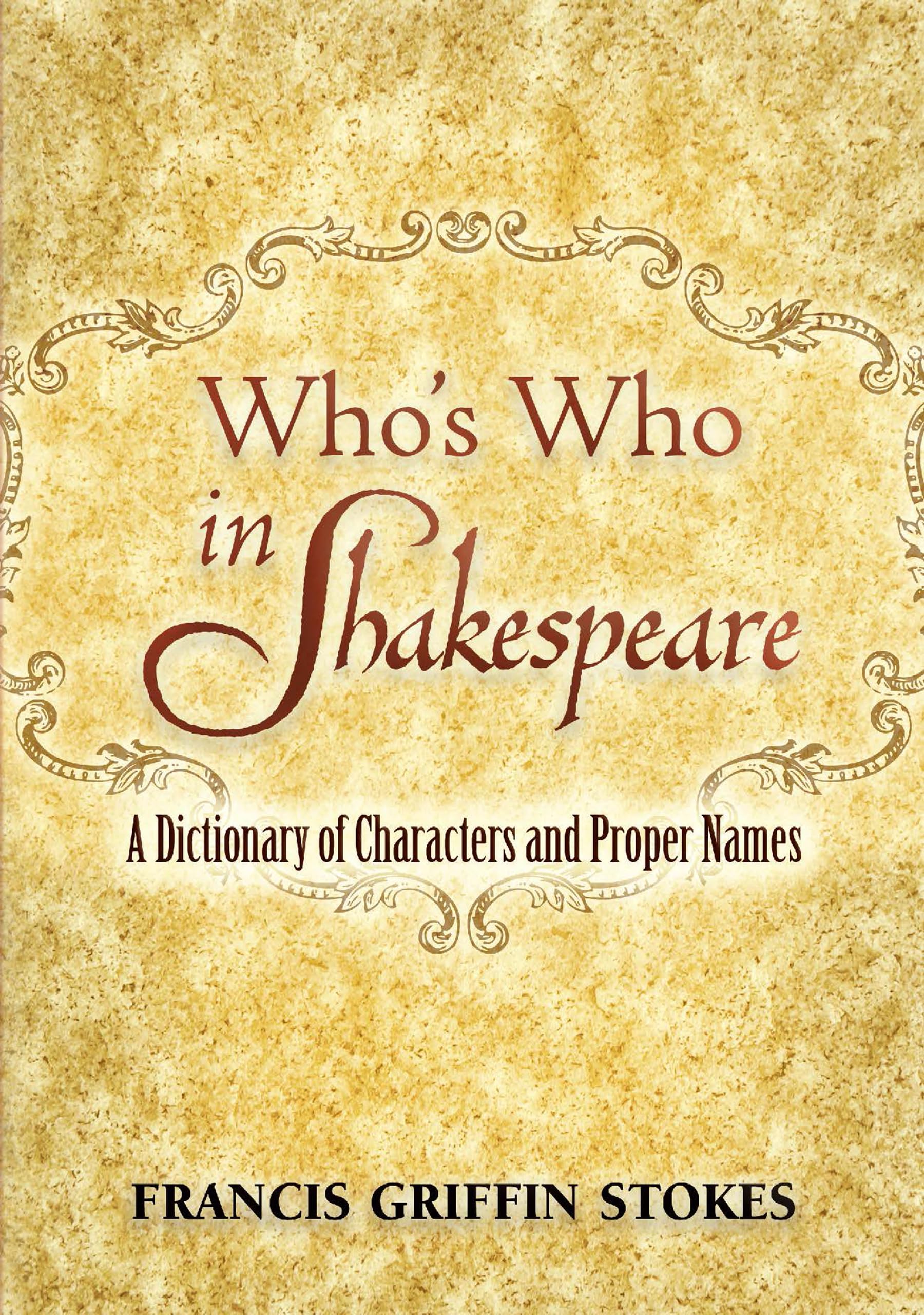 Who's Who in Shakespeare: A Dictionary of Characters and Proper Names (Dover Literature: Literary Collections)