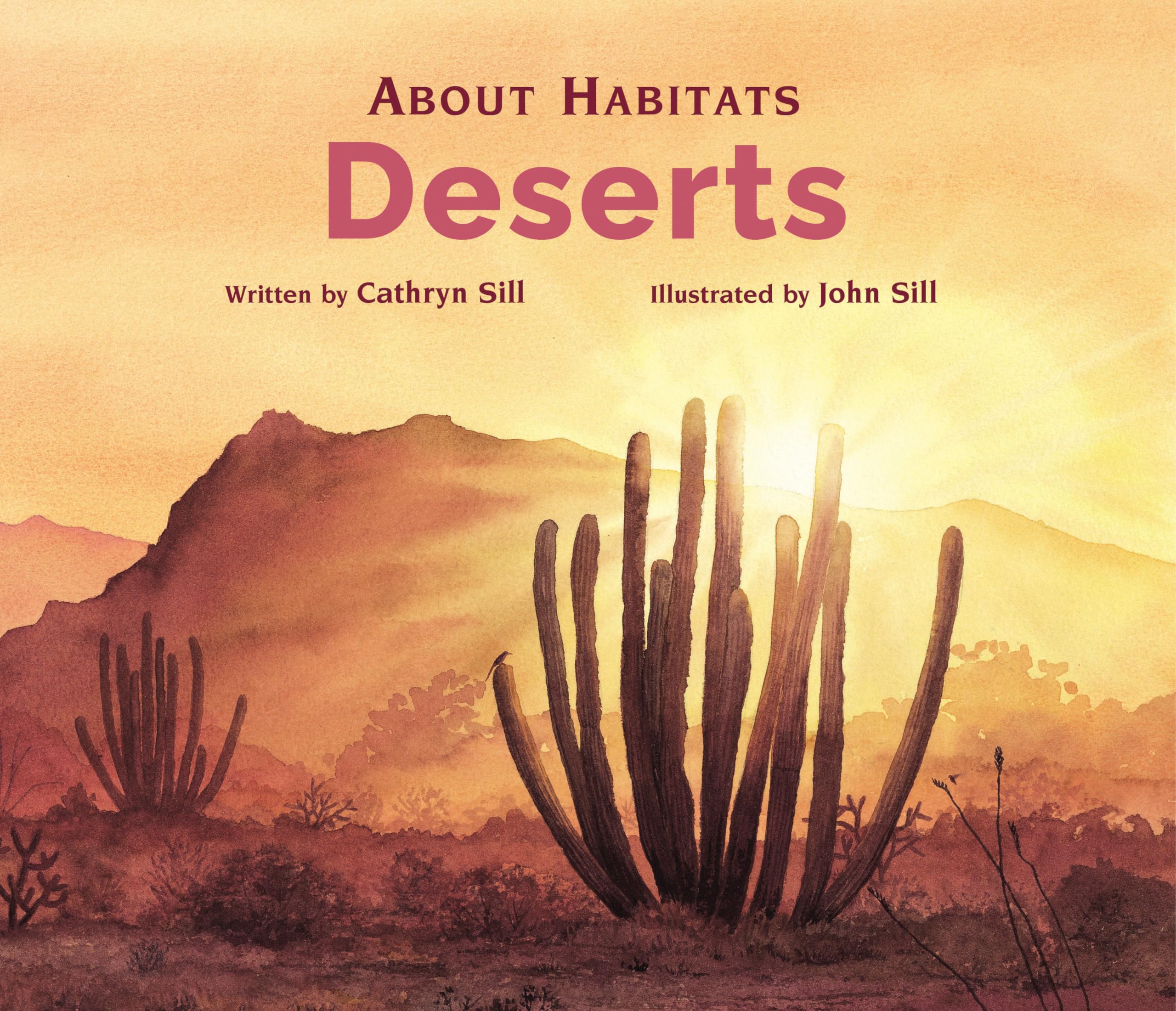 About Habitats: Deserts: (A Classroom-Friendly Science Resource for Exploring Desert Ecosystems for Preschoolers, 1st and 2nd Graders)