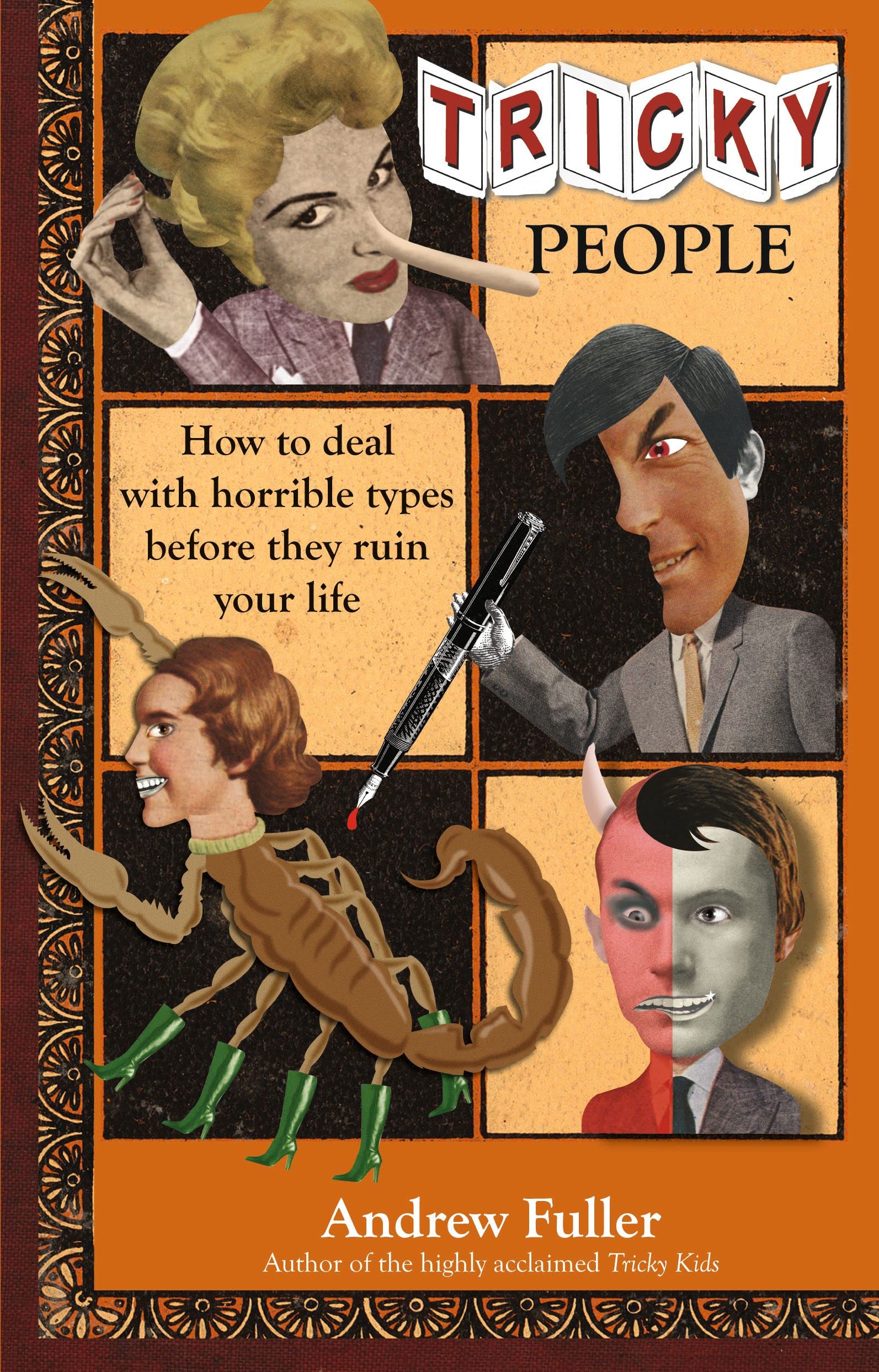 Buy Tricky People: How to Deal with Horrible Types Before They Ruin Your Life — BookShops.in