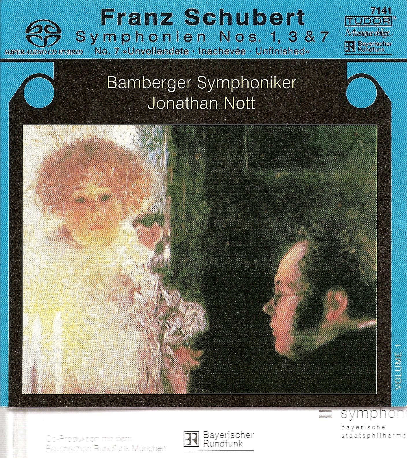 Symphonies Nos. 1 3 & 7 'Unfi: F. Schubert, Nott; Bamberger