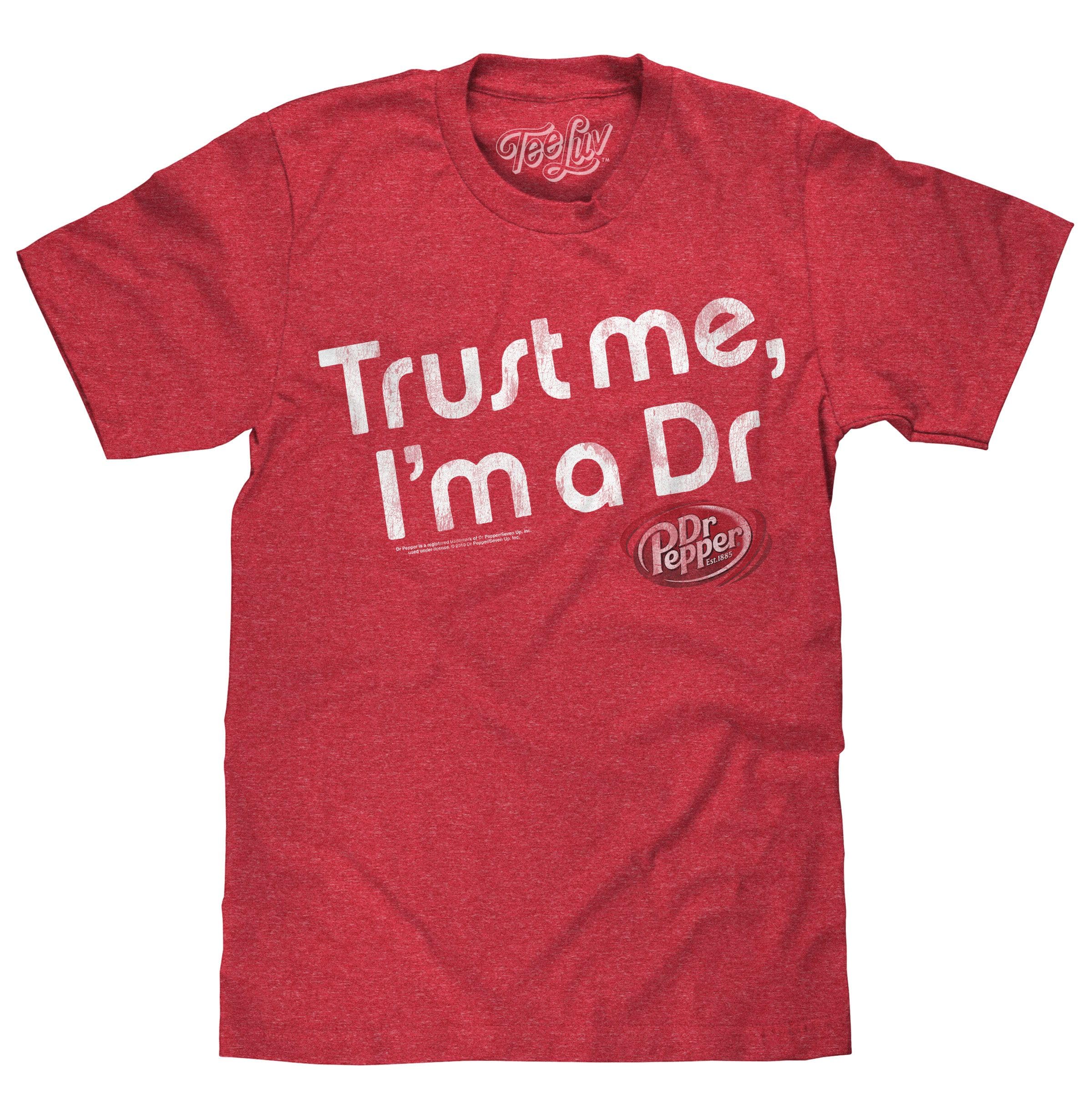 Tee Luv Dr Pepper Shirt Trust Me I'm A Dr - Retro Dr Pepper Graphic Tee Shirt (Large) Red Heather