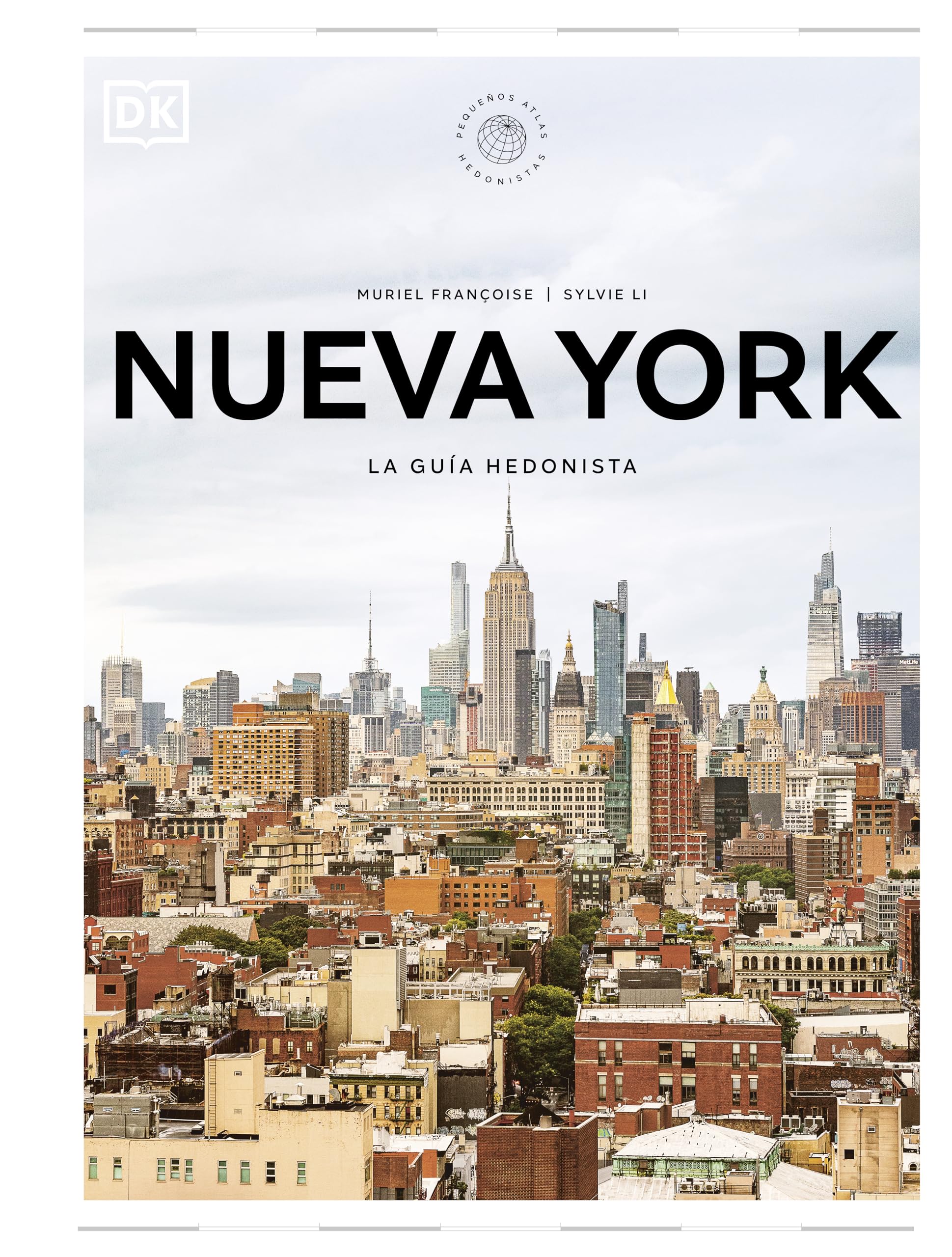 Nueva York. La guía hedonista (Pequeños Atlas Hedonistas) (Guías de viaje)