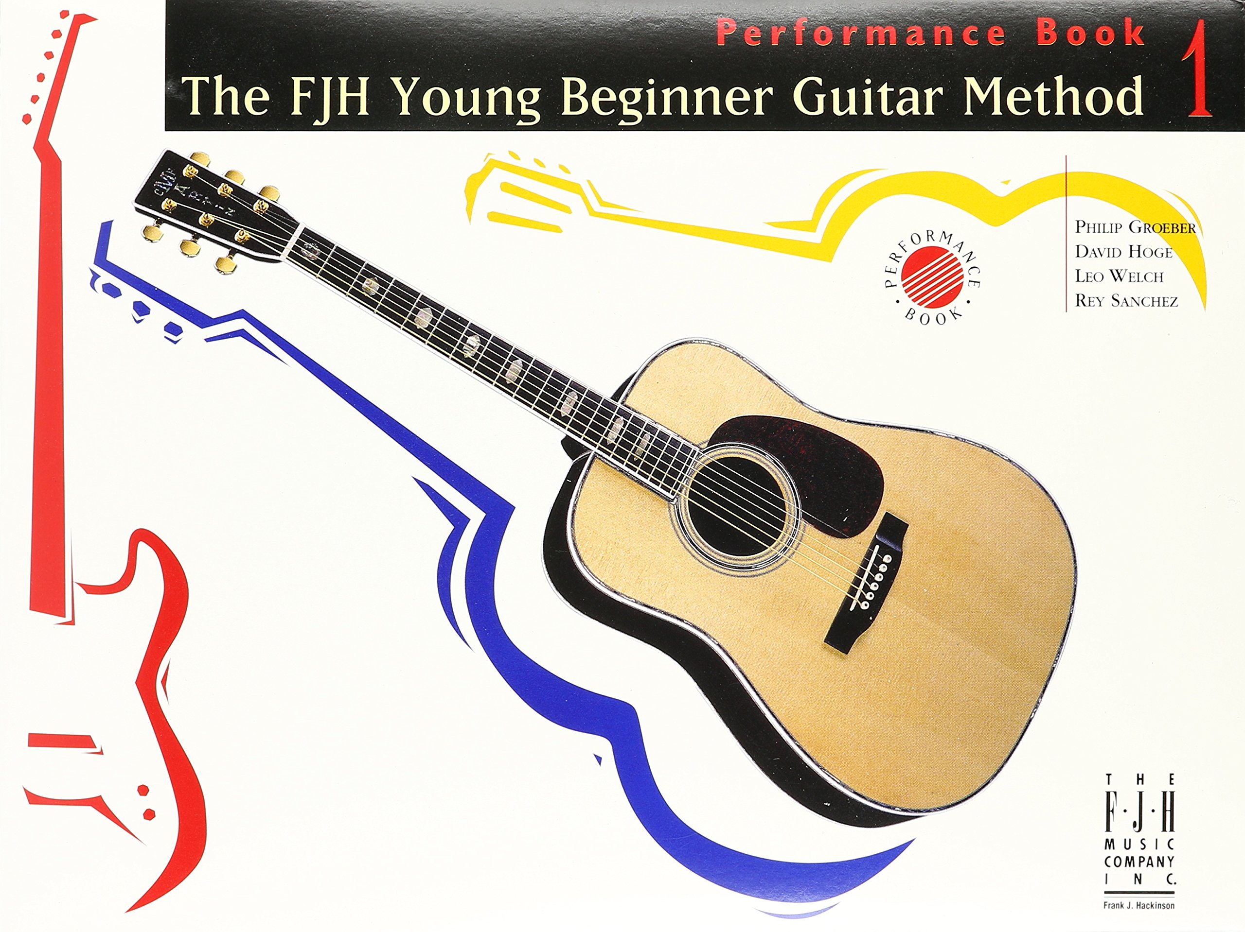 The FJH Young Beginner Guitar Method, Performance Book 1