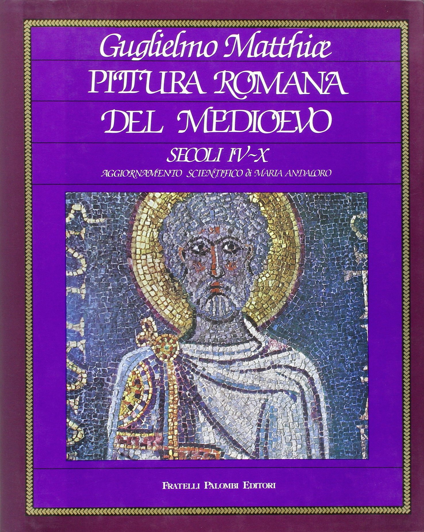 Pittura Romana Del Medioevo. Secoli IV-X - 4