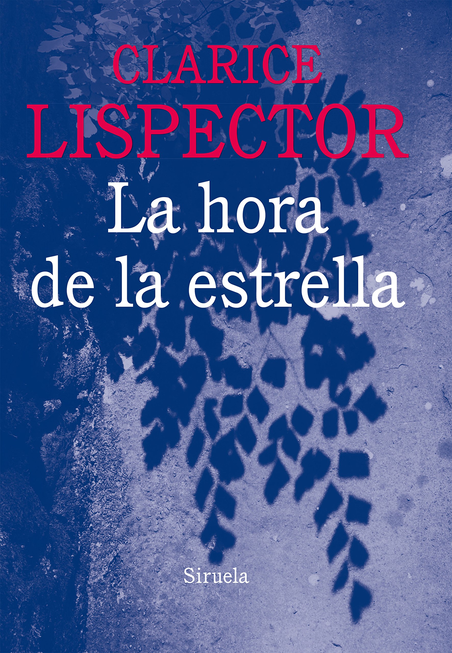 La hora de la estrella (Biblioteca Clarice Lispector nº 4) (Spanish Edition)