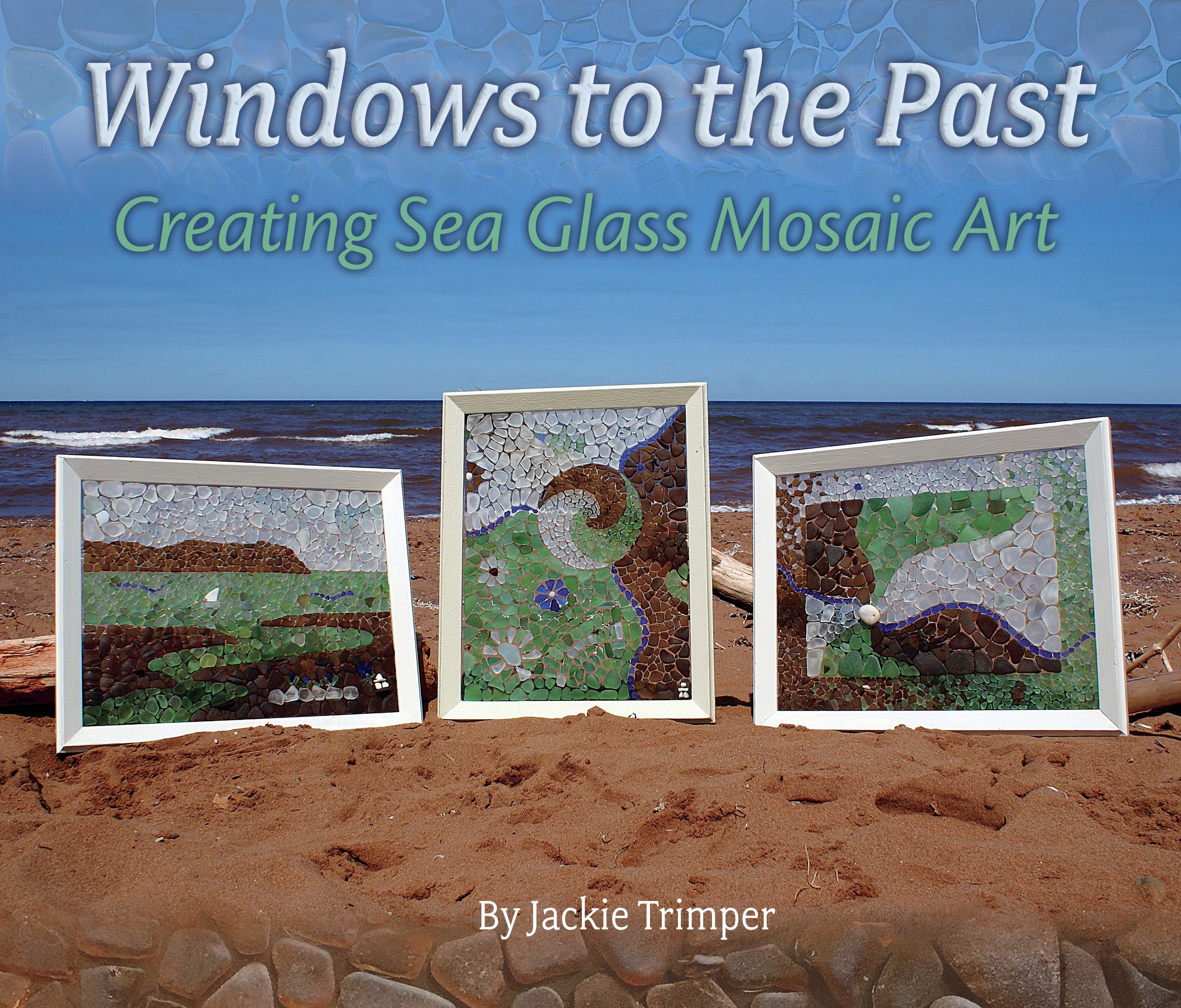 Windows to the Past: Creating Sea Glass Mosaic Art