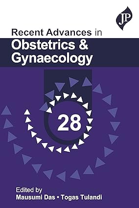 RECENT ADVANCES IN OBSTETRICS AND GYNAECOLOGY 28