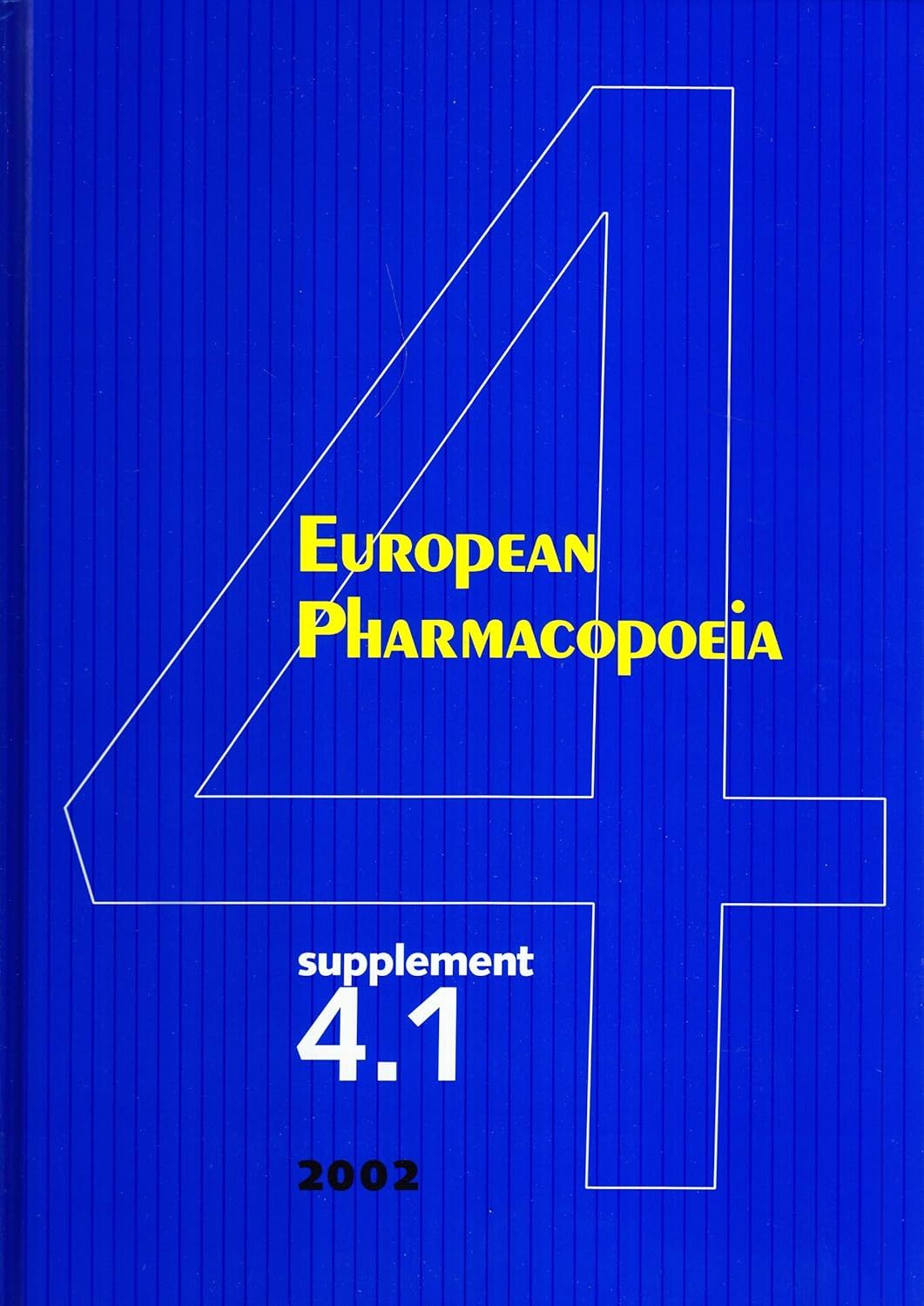 European Pharmacopoeia, Supplement 4.1 to the 4th Edition