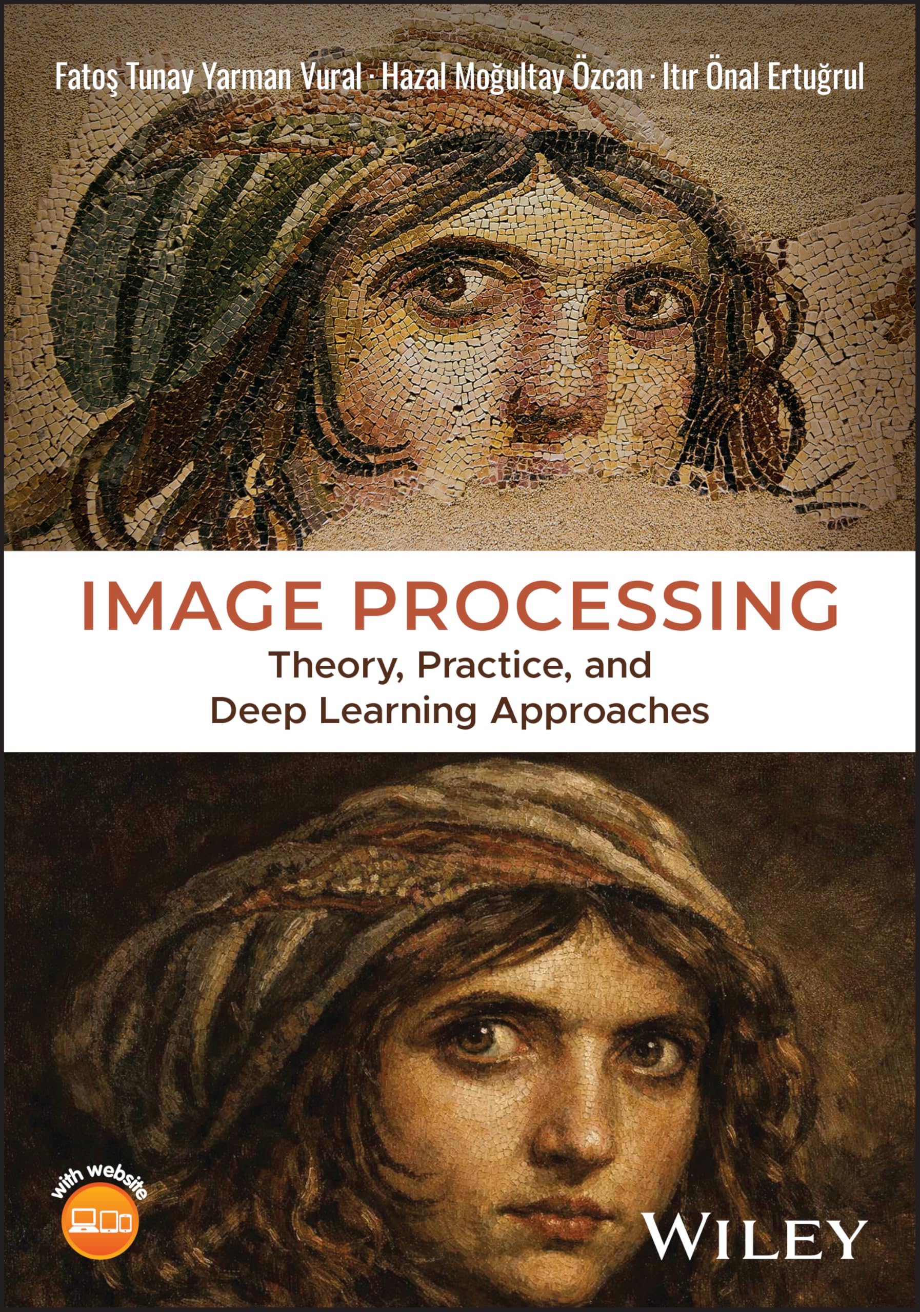 Image Processing: Theory, Practice, and Deep Learning Approaches