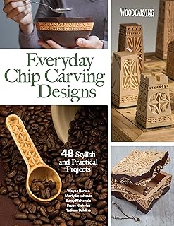 Everyday Chip Carving Designs: 48 Stylish and Practical Projects (Fox Chapel Publishing) Beginner to Intermediate Boxes, Ornaments, and More, with Full-Size Patterns, from Woodcarving Illustrated