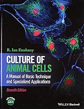 Culture of Animal Cells: A Manual of Basic Technique and Specialized Applications