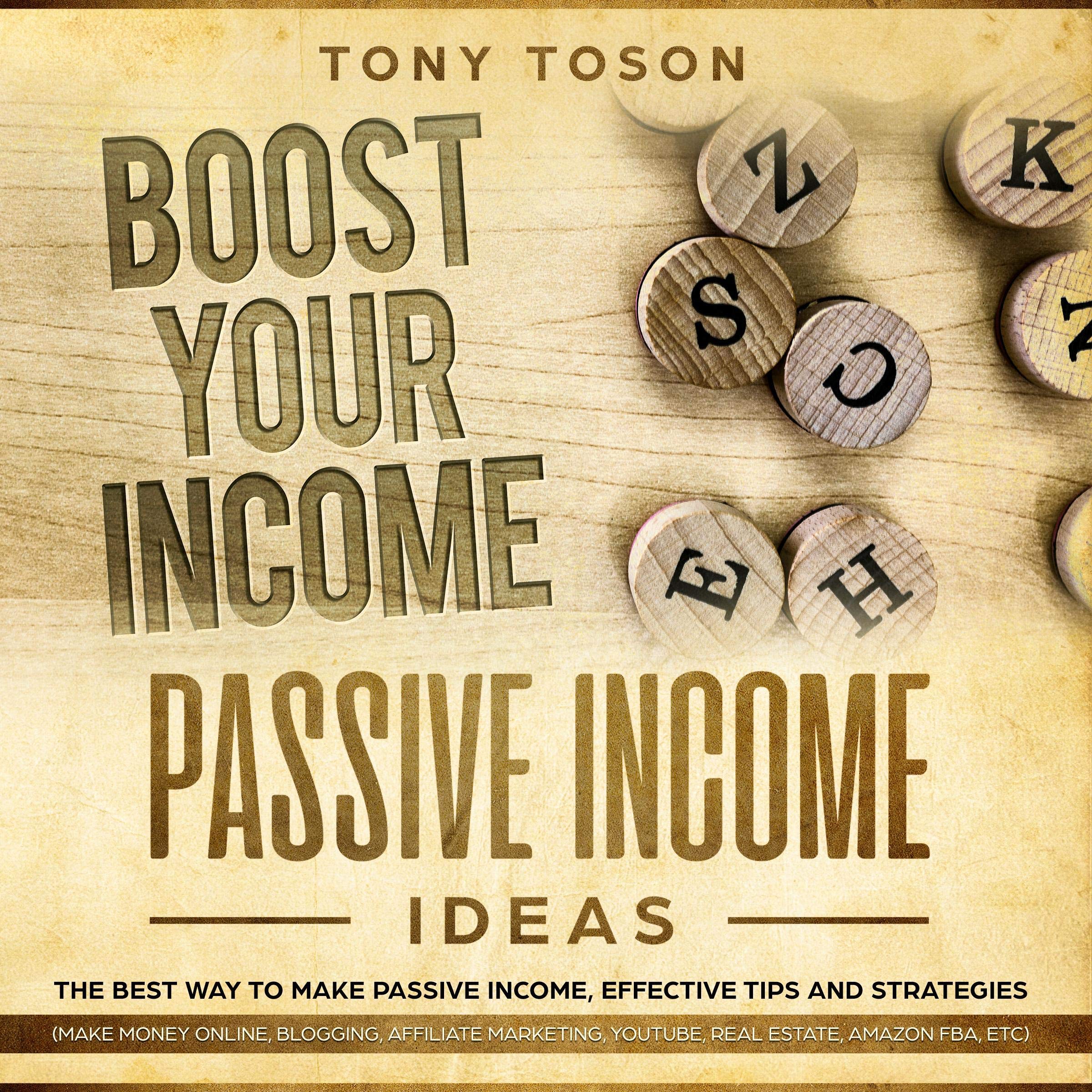 Cover art for Passive Income Ideas: The Best Way to Make Passive Income, Effective Tips and Strategies
