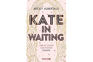 Kate In Waiting: A Novel by Becky Albertalli
