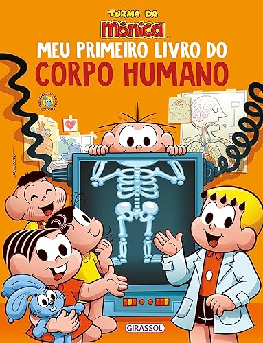 Turma da Mônica - Meu Primeiro Livro do Corpo Humano (Turma da Mônica Meu Primeiro Livro)
