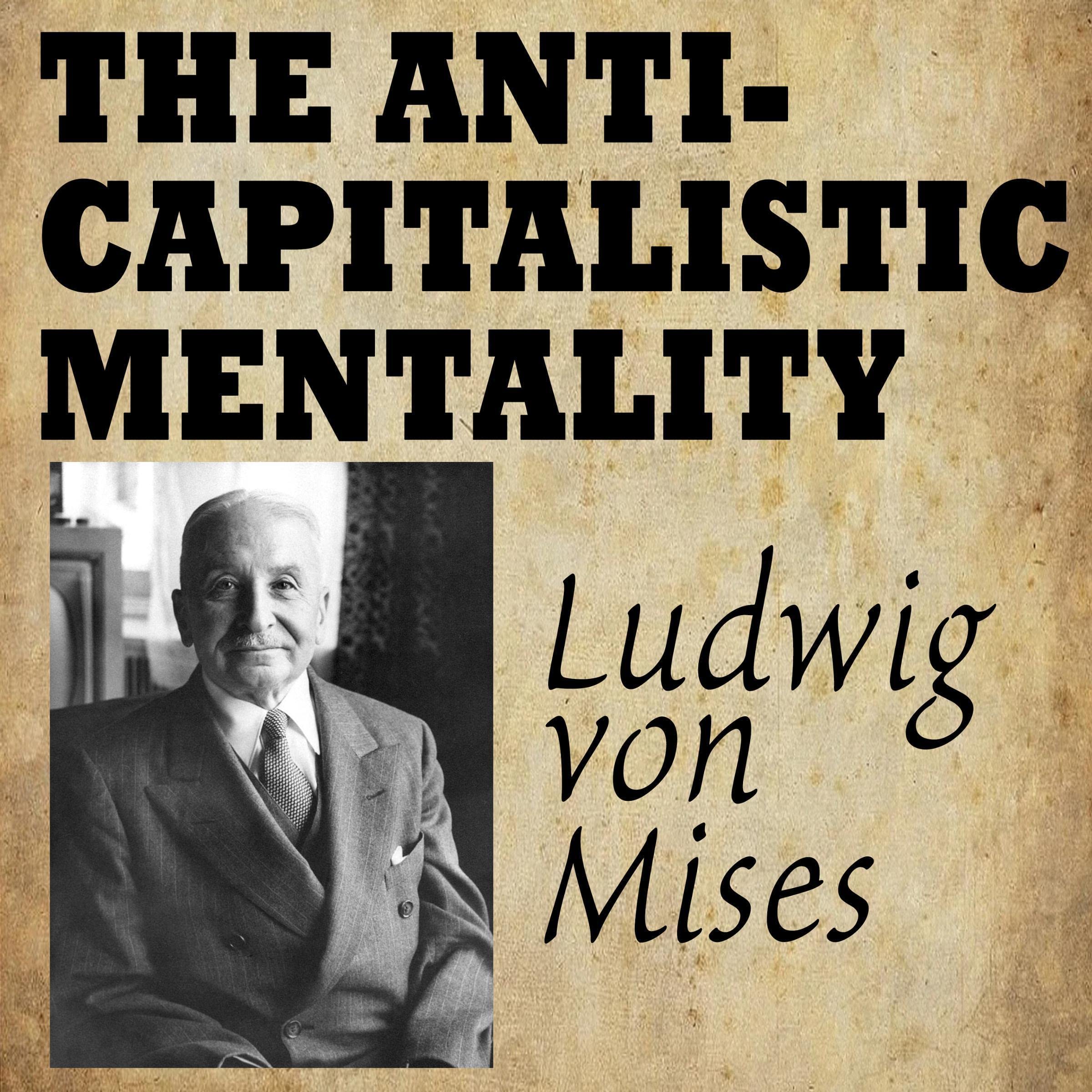 The Anti-Capitalistic Mentality