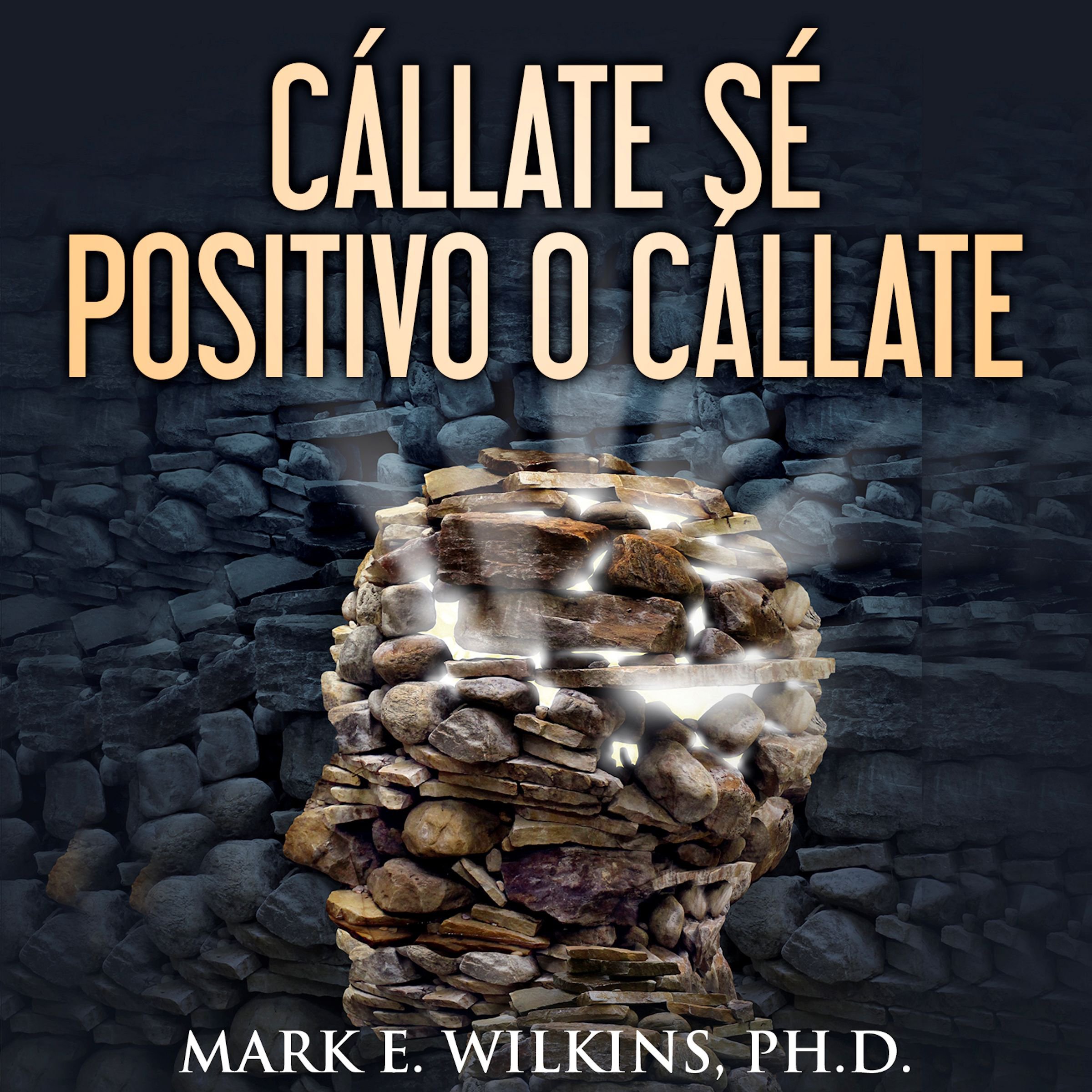 Cover art for ¡Cállate! Sé Positivo O Cállate