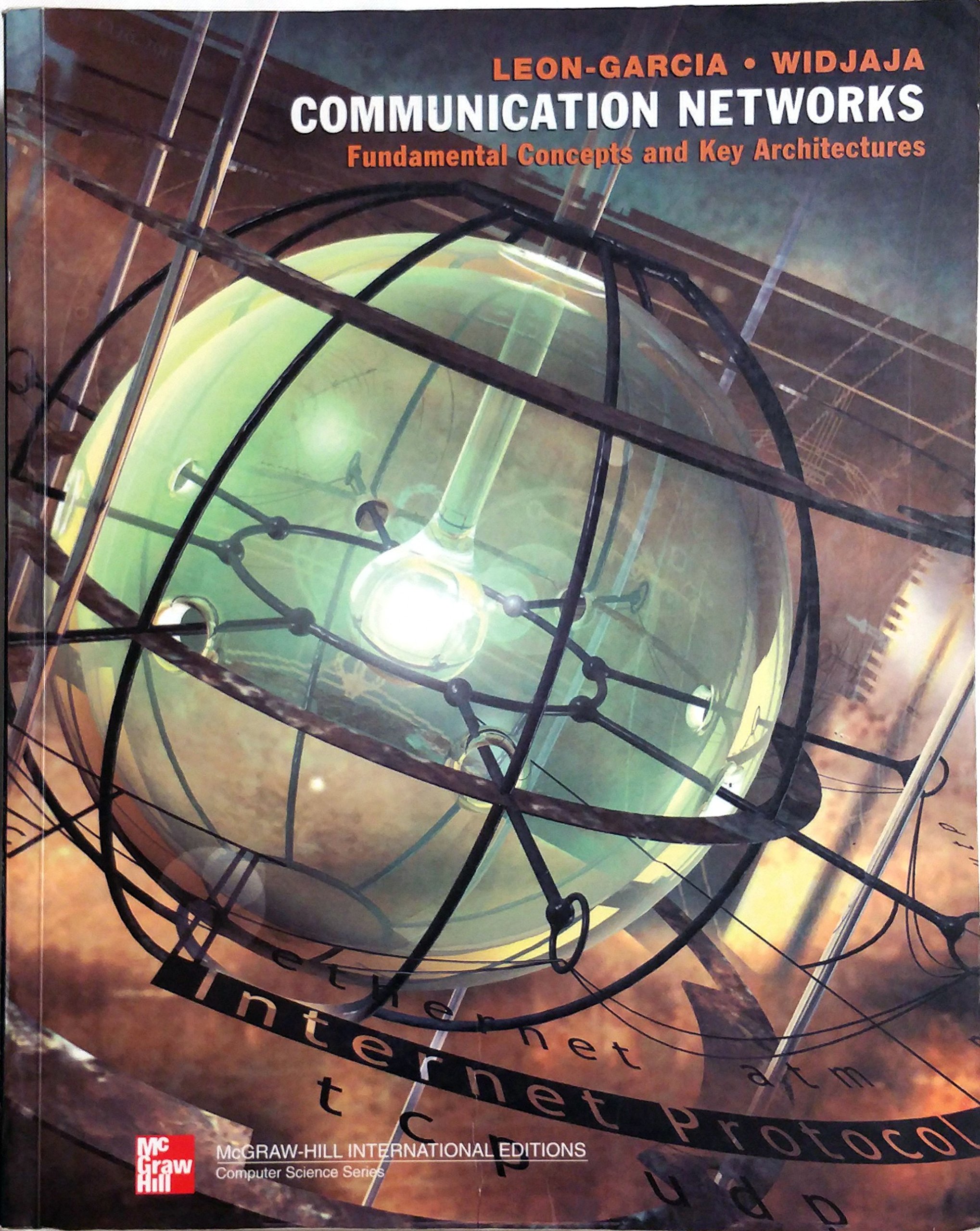 Communication Networks: Fundamental Concepts and Key Architectures