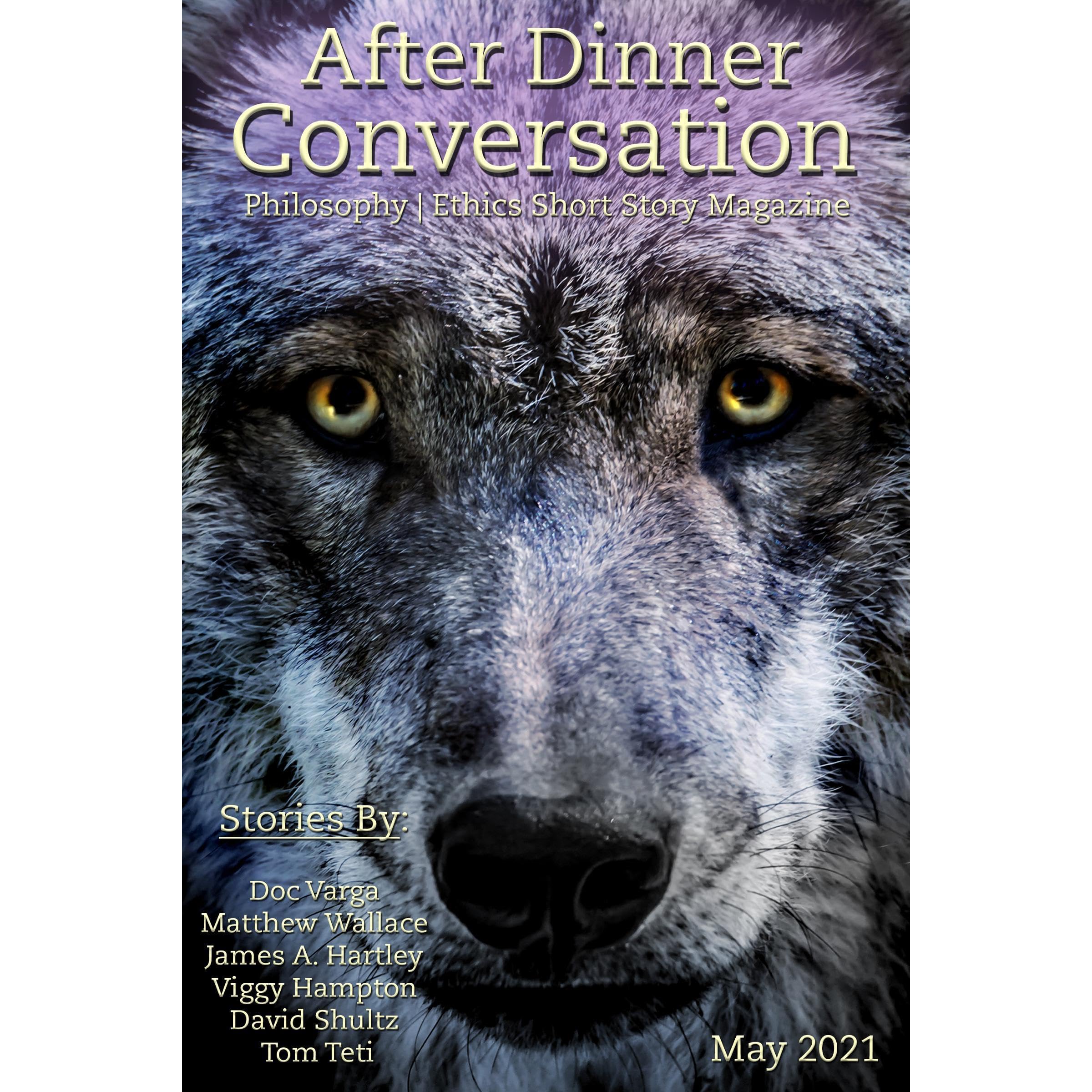 After Dinner Conversation (May, 2021)