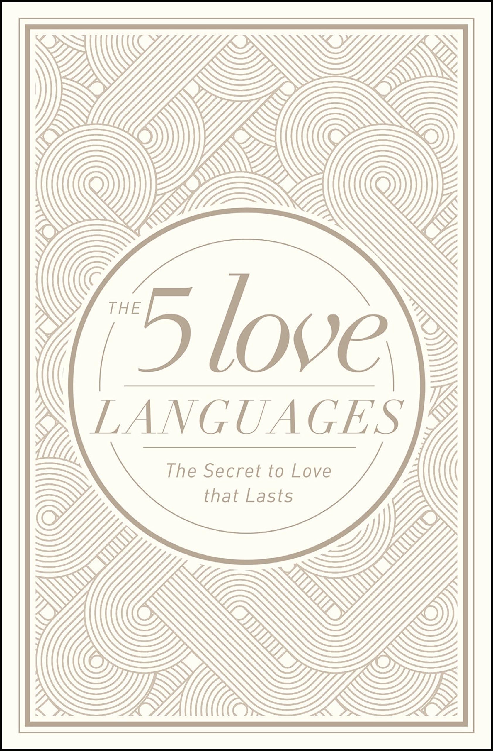 The 5 Love Languages Hardcover Special Edition: The Secret to Love That Lasts Hardcover – Illustrated, January 1, 2015