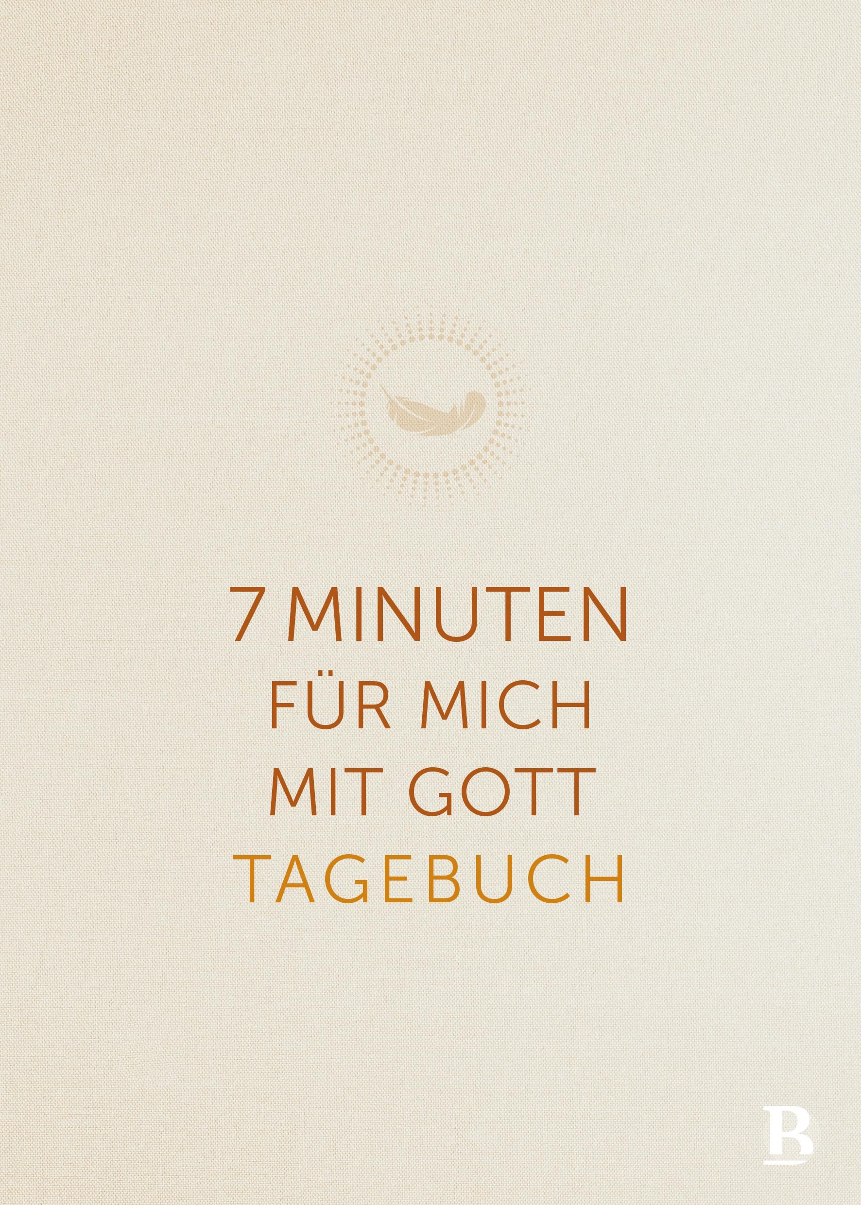 R.brockhaus 7 Minuten Für Mich Mit Gott: Tagebuch