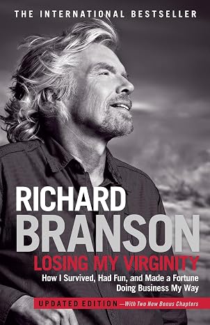 עטיפת הספר Losing My Virginity: How I Survived, Had Fun, and Made a Fortune Doing Business My Way מאת Richard Branson