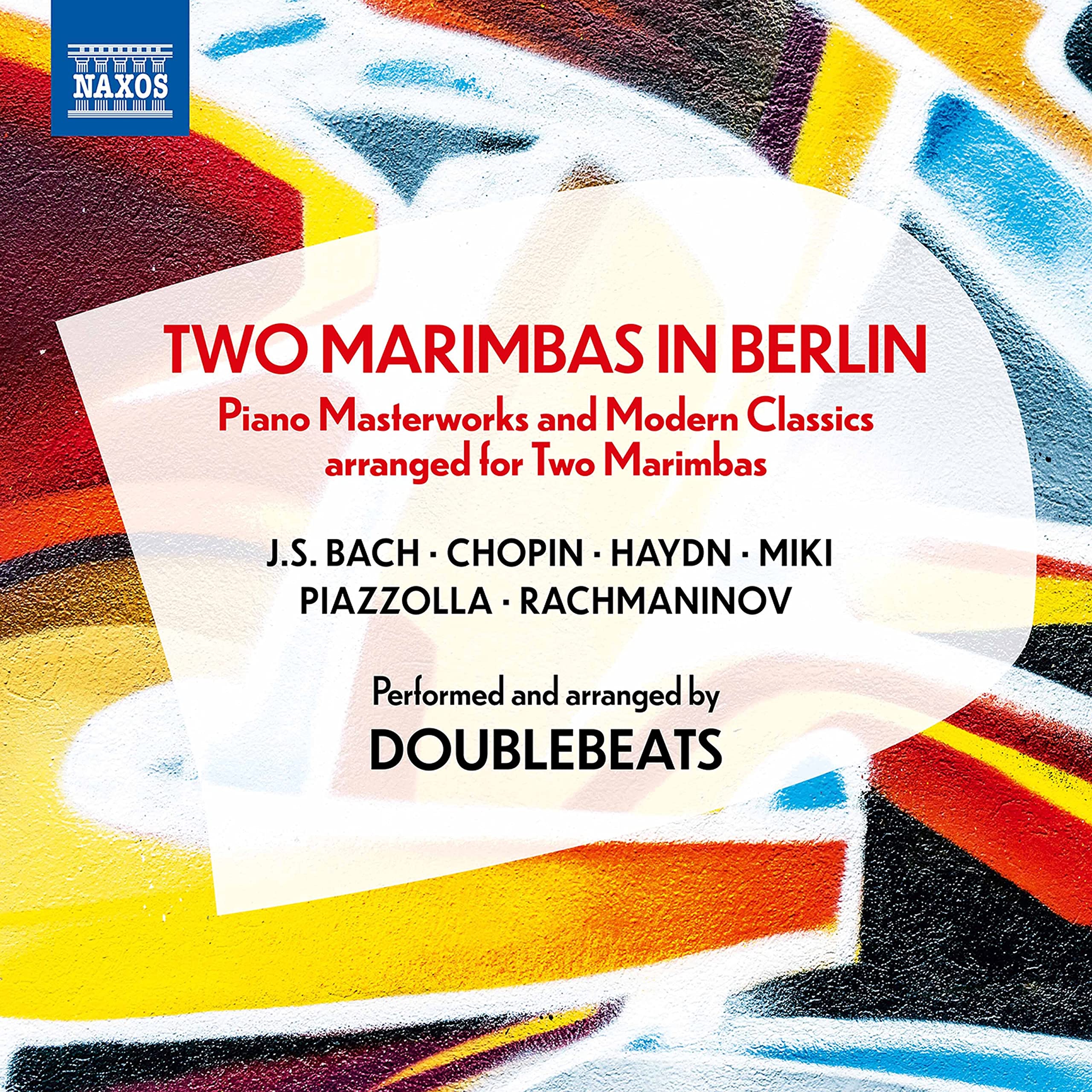 J.S. Bach, Chopin, Haydn, Miki, Piazzolla, Rachmaninov: Two Marimbas in Berlin