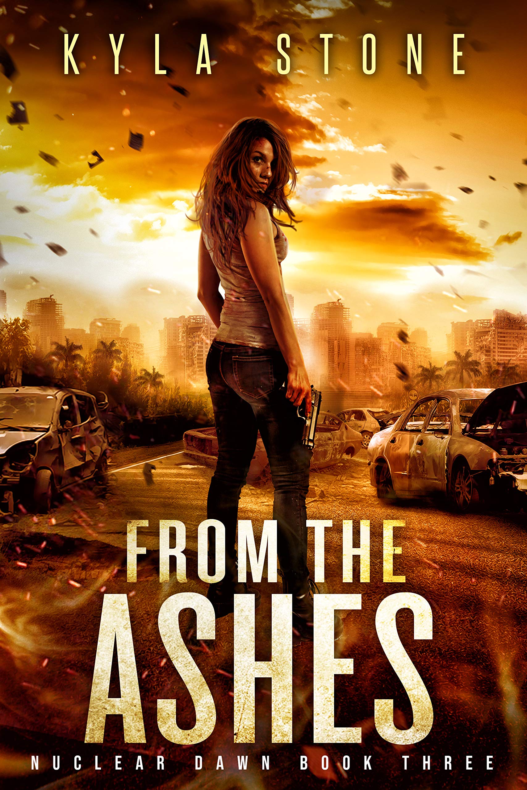 From the Ashes: A Post-Apocalyptic Survival Thriller (Nuclear Dawn Book 3)