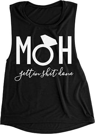 NoBull Woman Apparel MOH Gettin it Done Maid of Honor Muscle Tank Top Bridal Party Shirt