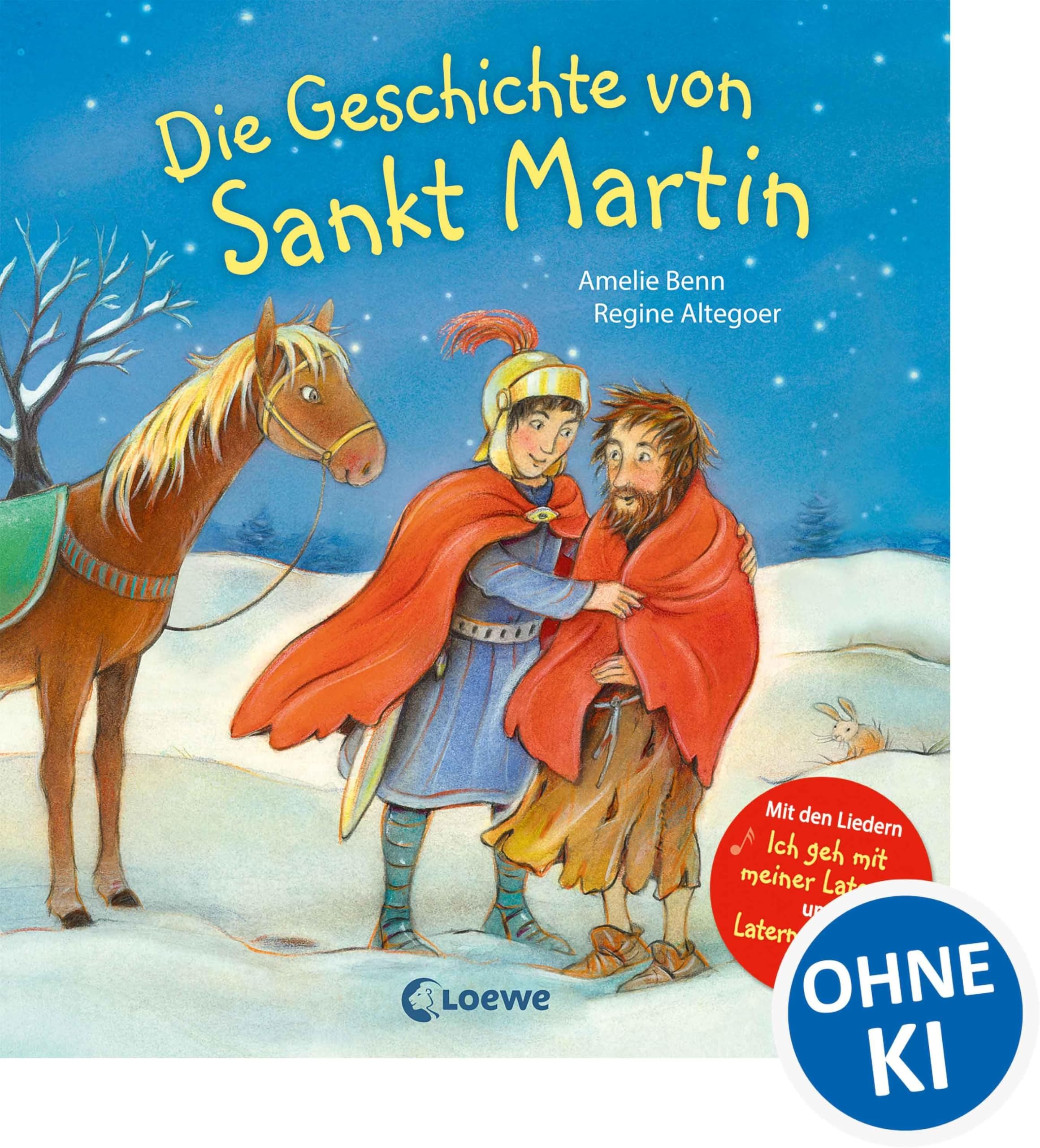 Die Geschichte von Sankt Martin: Pappbilderbuch zum Vorlesen und Mitsingen - Mit den Liedern "Ich geh mit meiner Laterne" und "Laterne, Laterne"