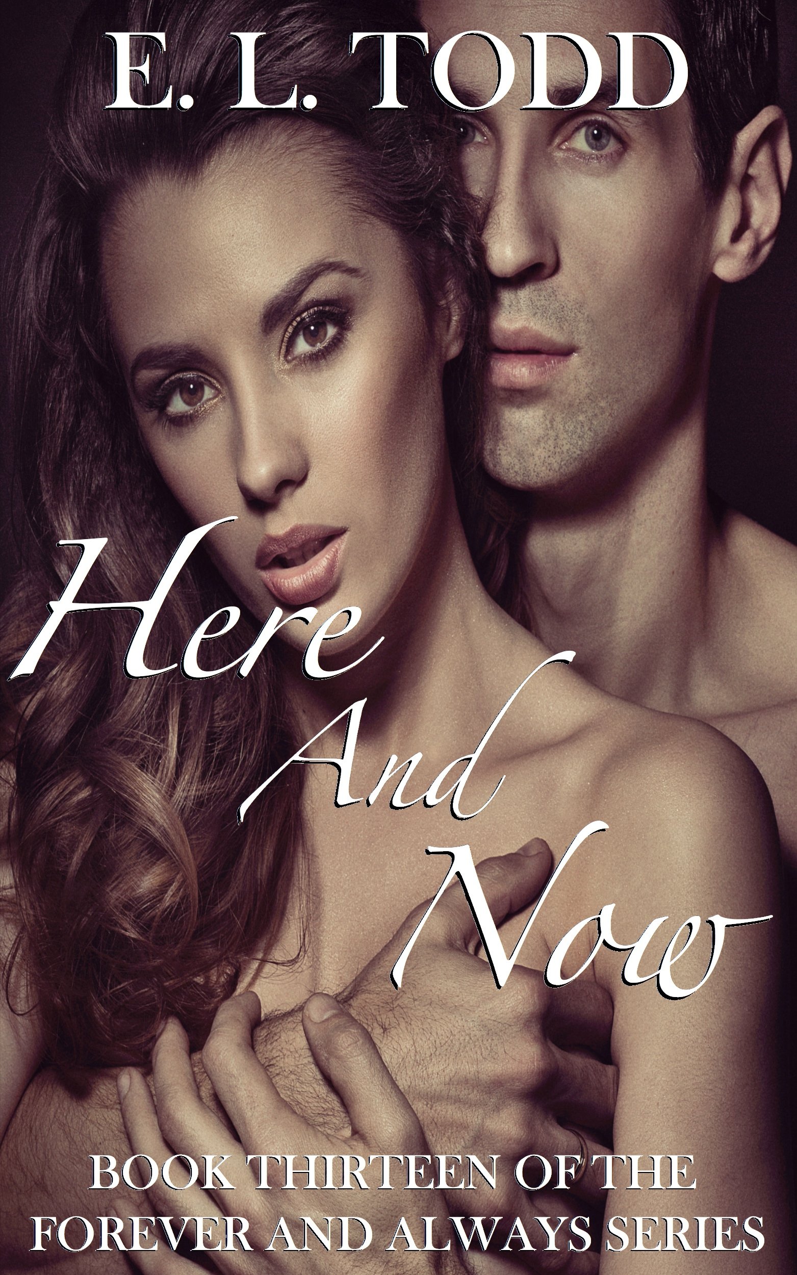 Here and Now (Forever and Always #13)