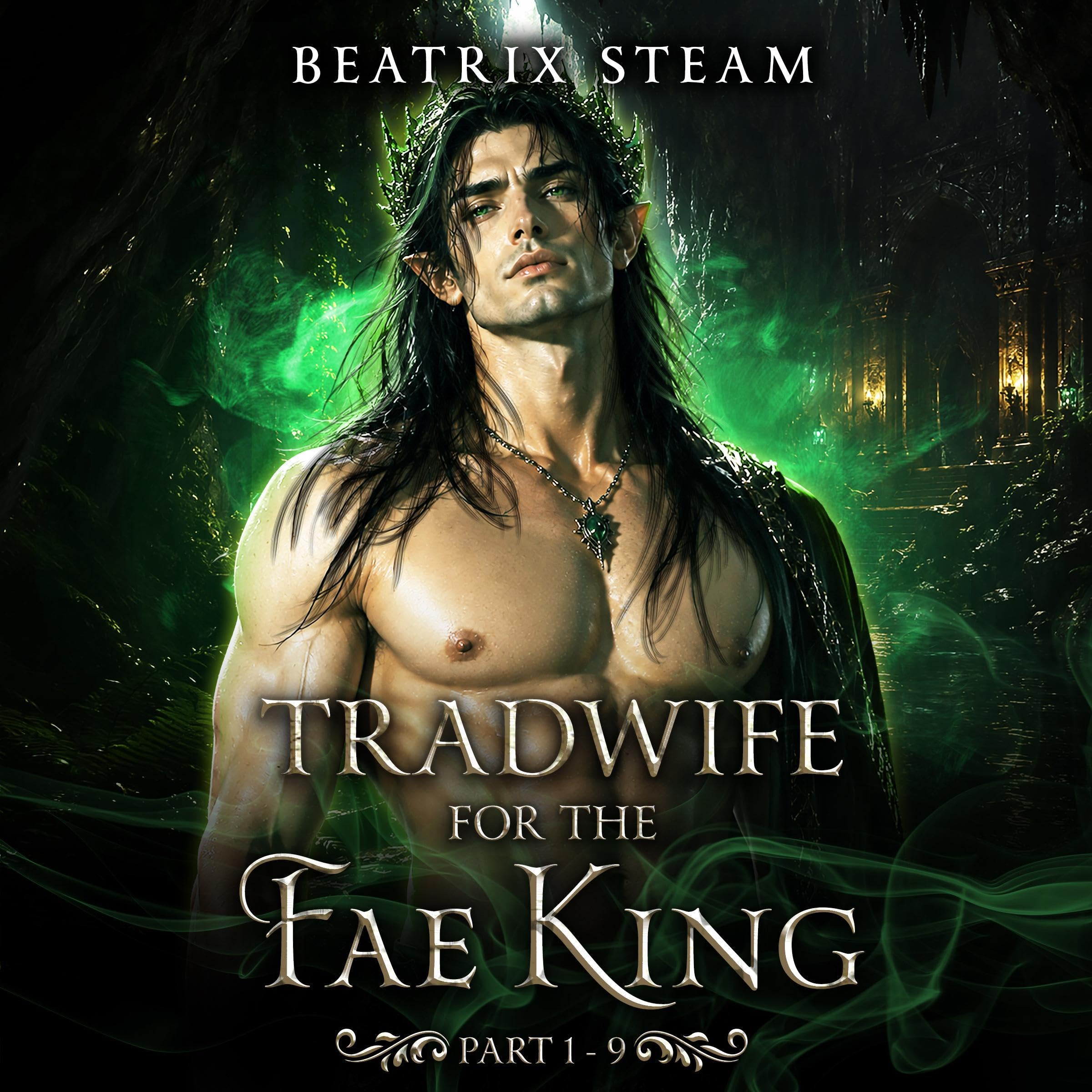 Cover art for Tradwife for the Fae King Part 1- 9