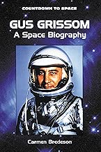 Gus Grissom: A Space Biography (Countdown to Space)