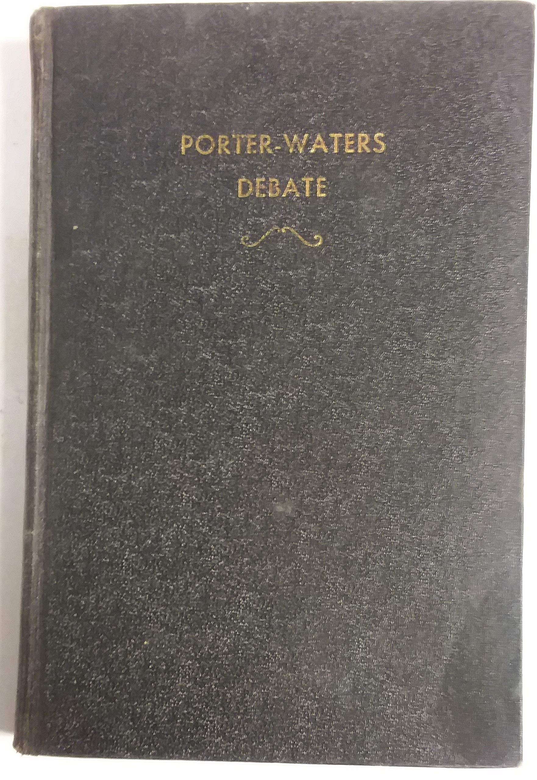 Porter-Waters Debate