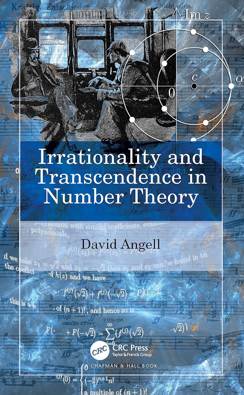 Irrationality and Transcendence in Number Theory      1st Edition, Kindle Edition
