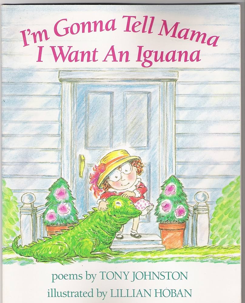 その他 I&#39;m Gonna Tell Mama I Want an Iguana I'm Gonna Tell Mama I Want An Iguana by Tony Johnston
